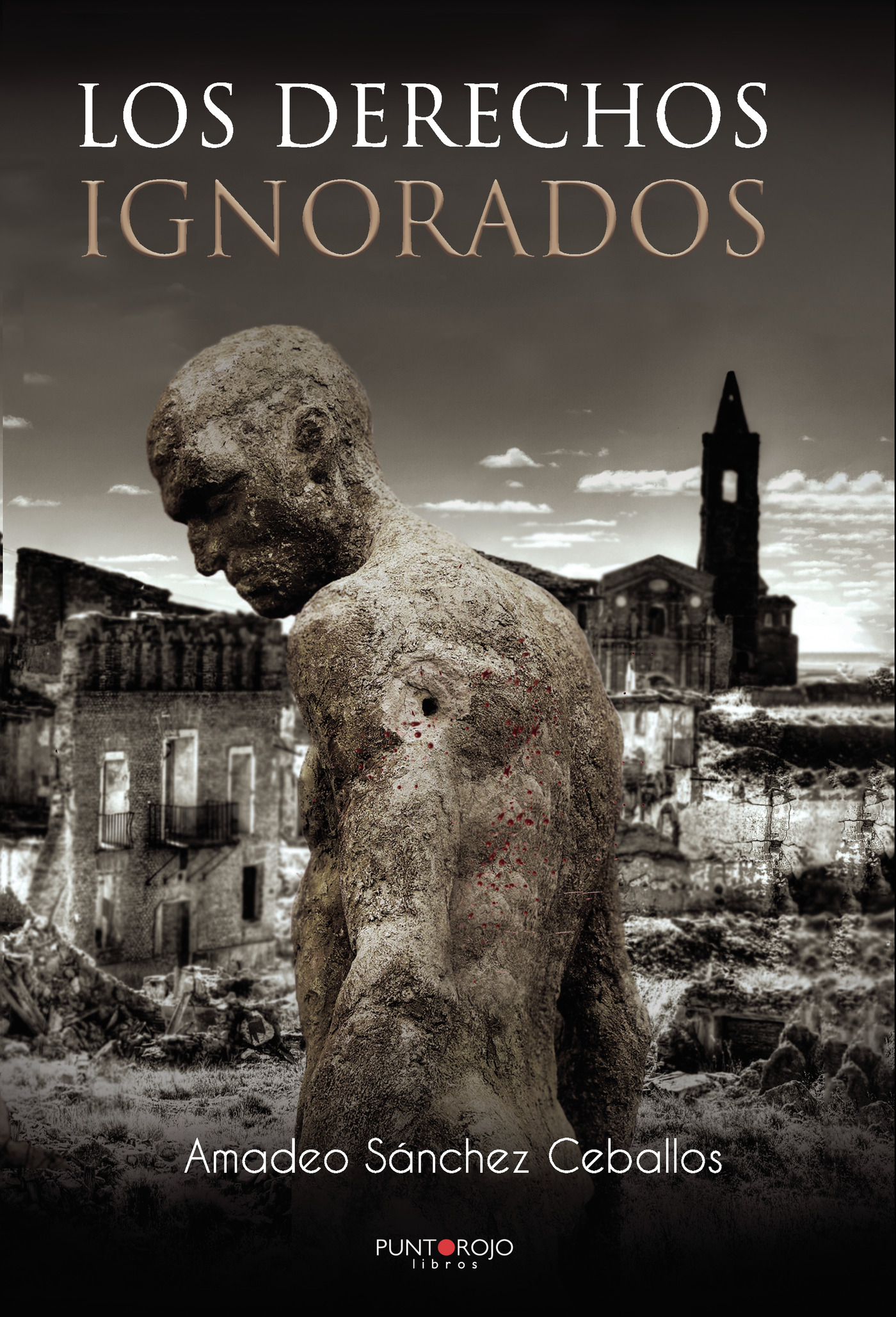 Portada de Los derechos ignorados · Amadeo Sánchez Ceballos