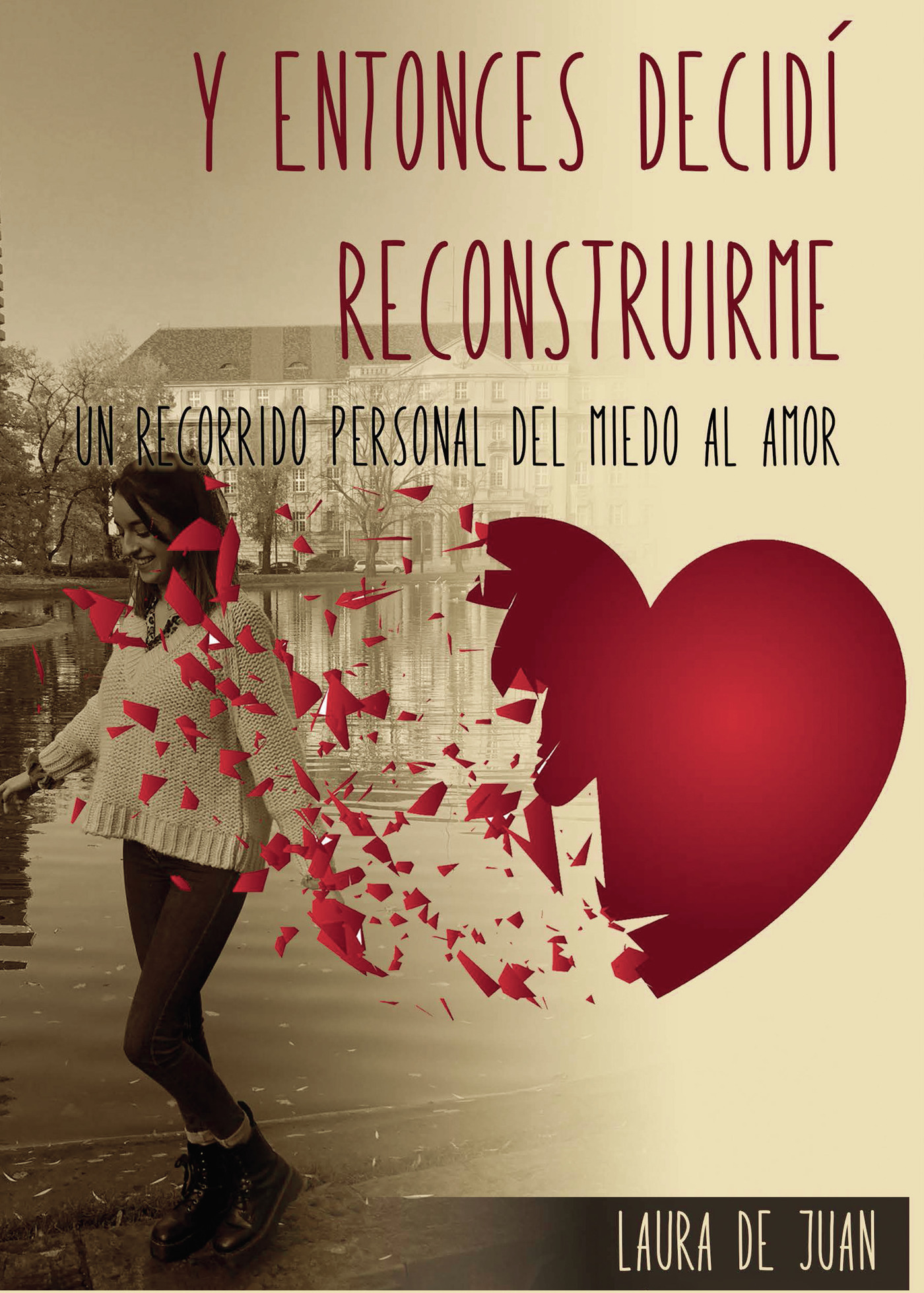 Portada de Y entonces decidí reconstruirme