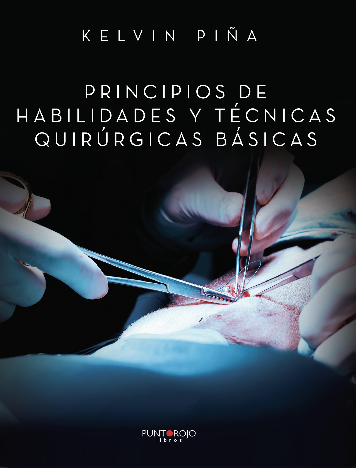 Portada de Principios de habilidades y técnicas quirúrgicas básicas