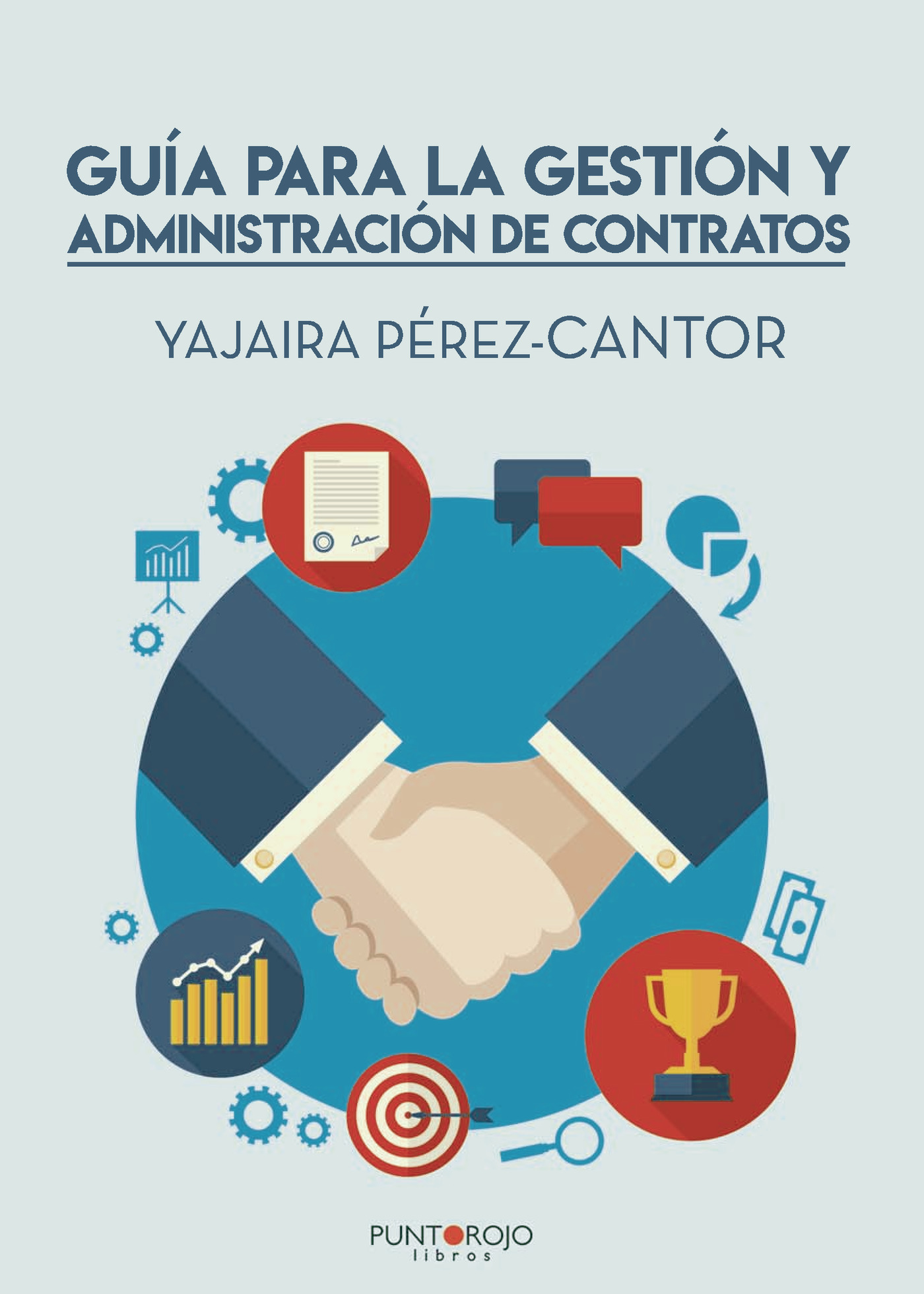 Portada de Guía para la Gestión y Administración de Contratos · Yajaira Pérez Cantor