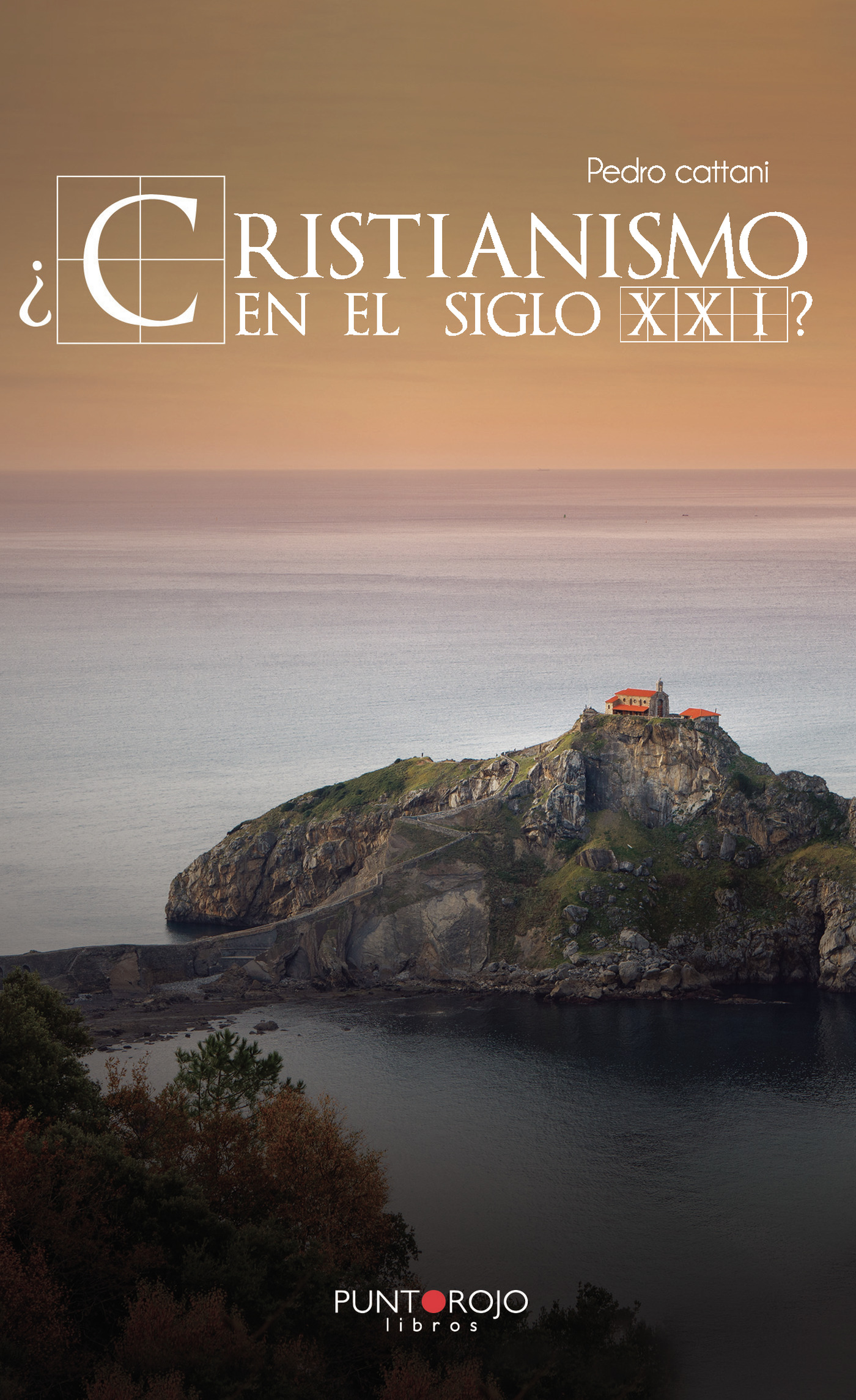 Portada de ¿Cristianismo en el Siglo XXI? · Pedro Cattani