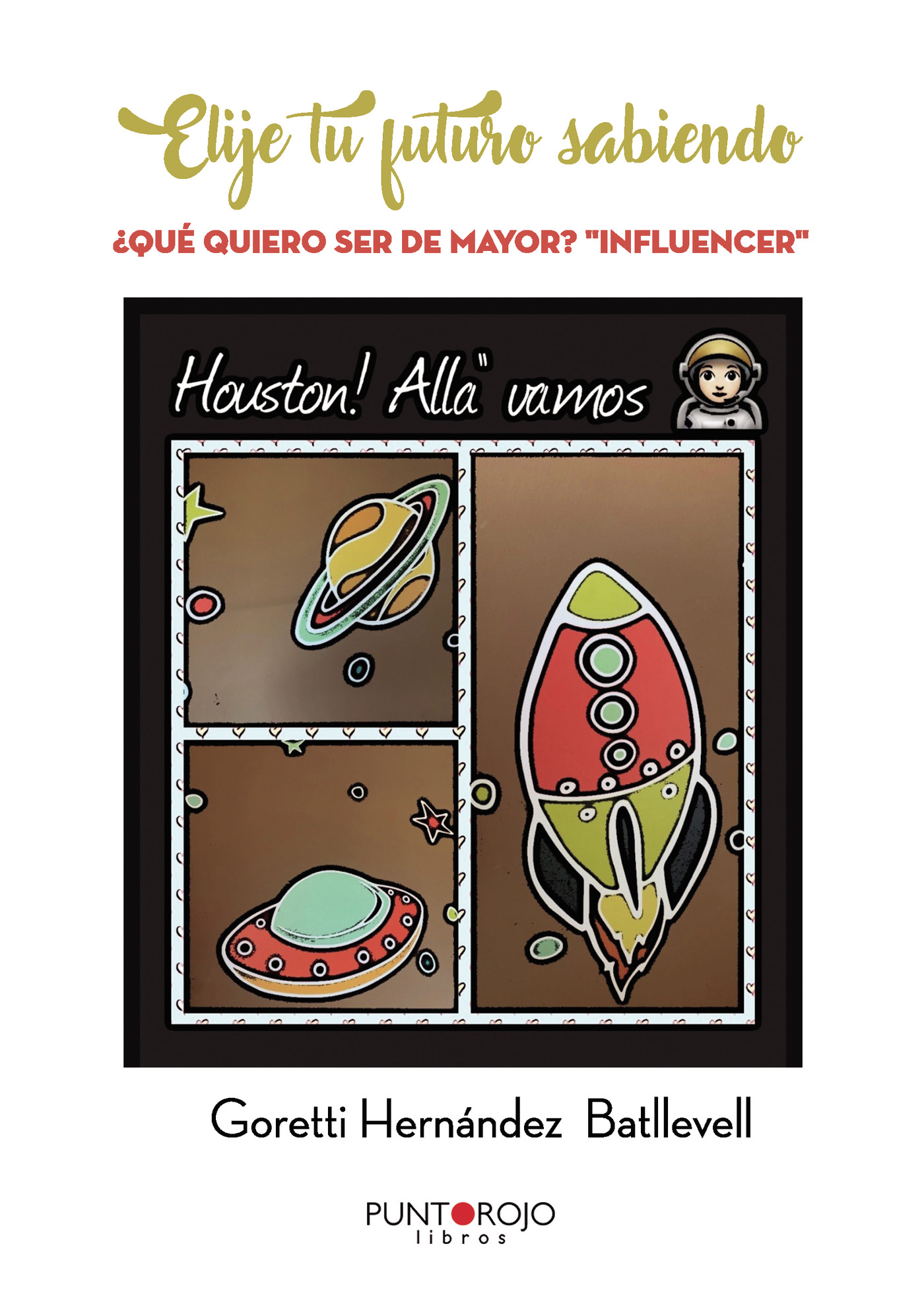 Portada de Elige tu futuro sabiendo · Goretti Hernández Batllevell