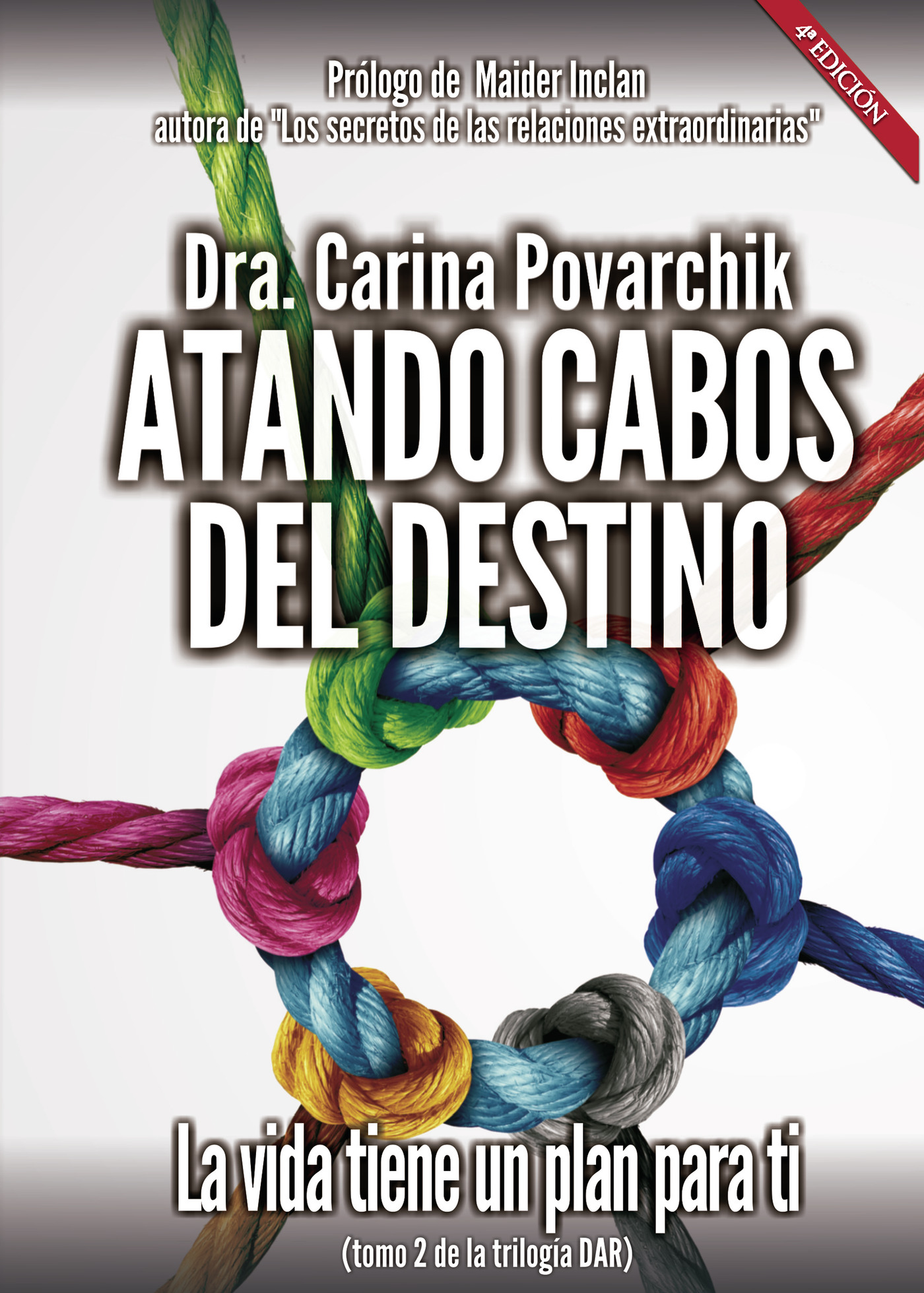 Portada de Atando cabos del destino. Tomo II. 4ª Edición