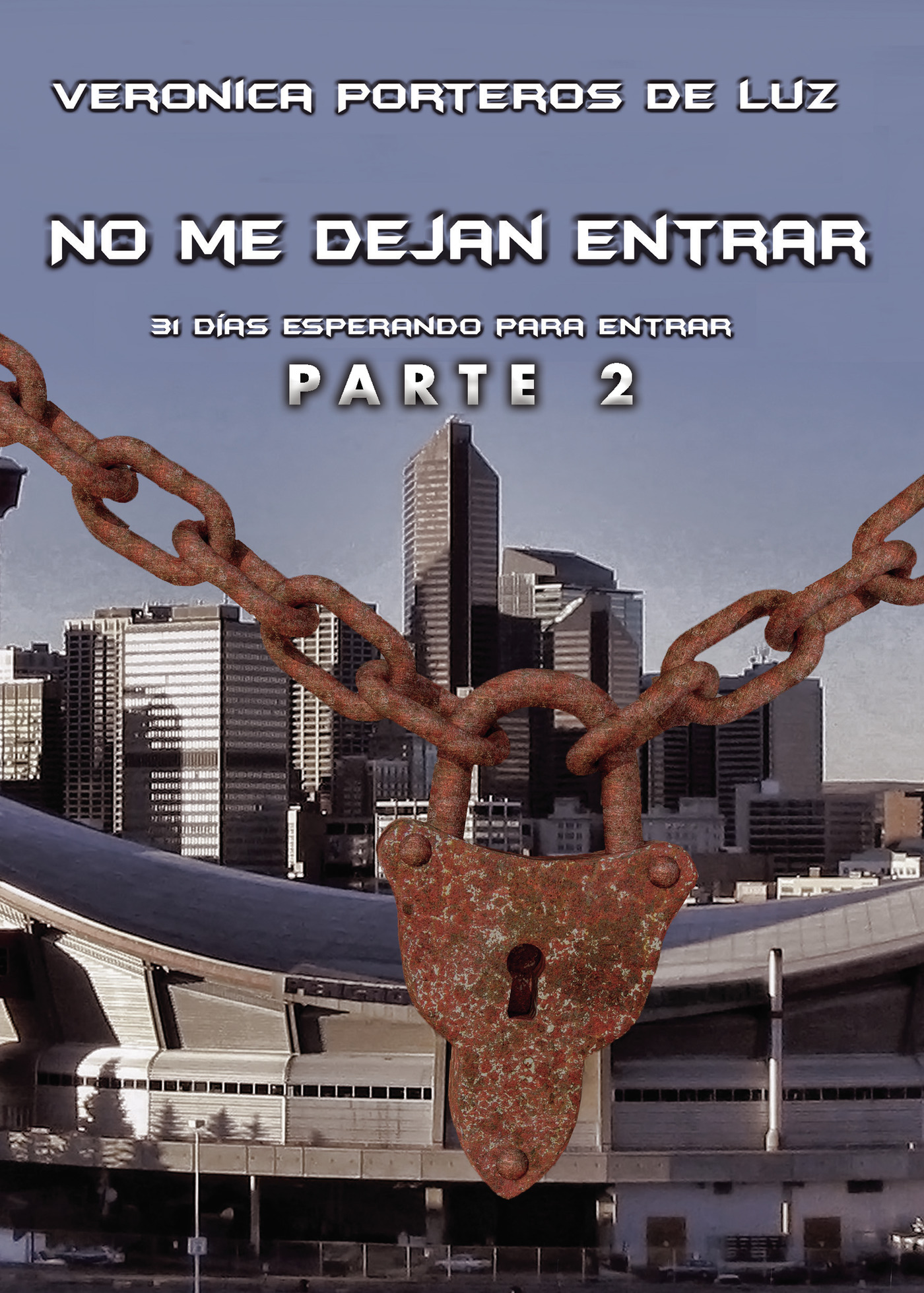 Portada de No me dejan entrar · Verónica Porteros de Luz