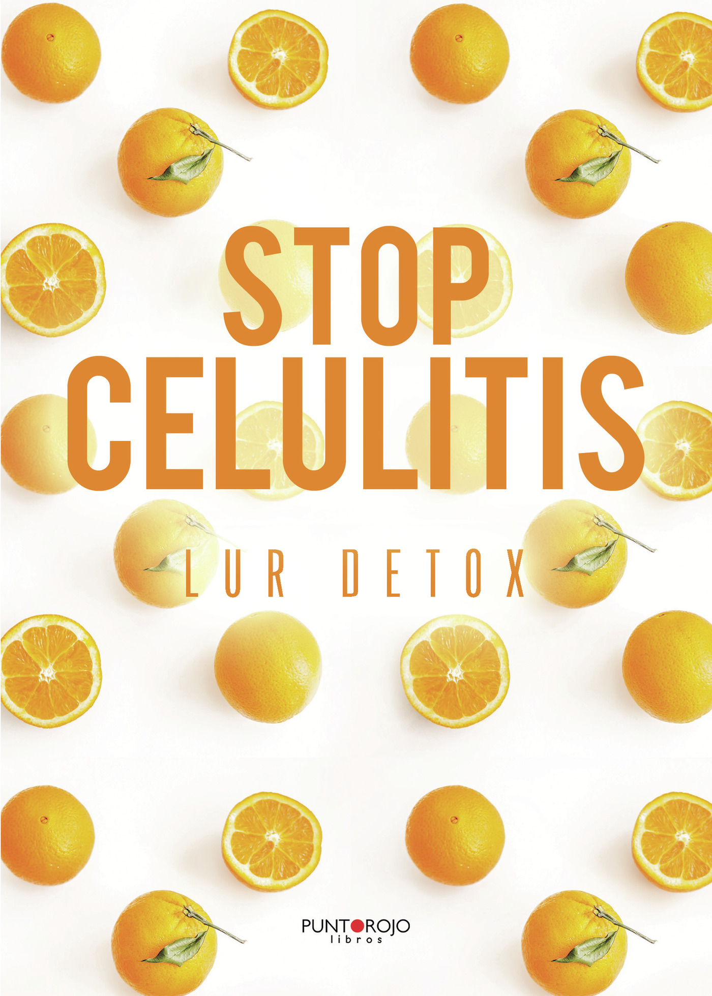 Portada de Stop celulitis · by Lur Detox