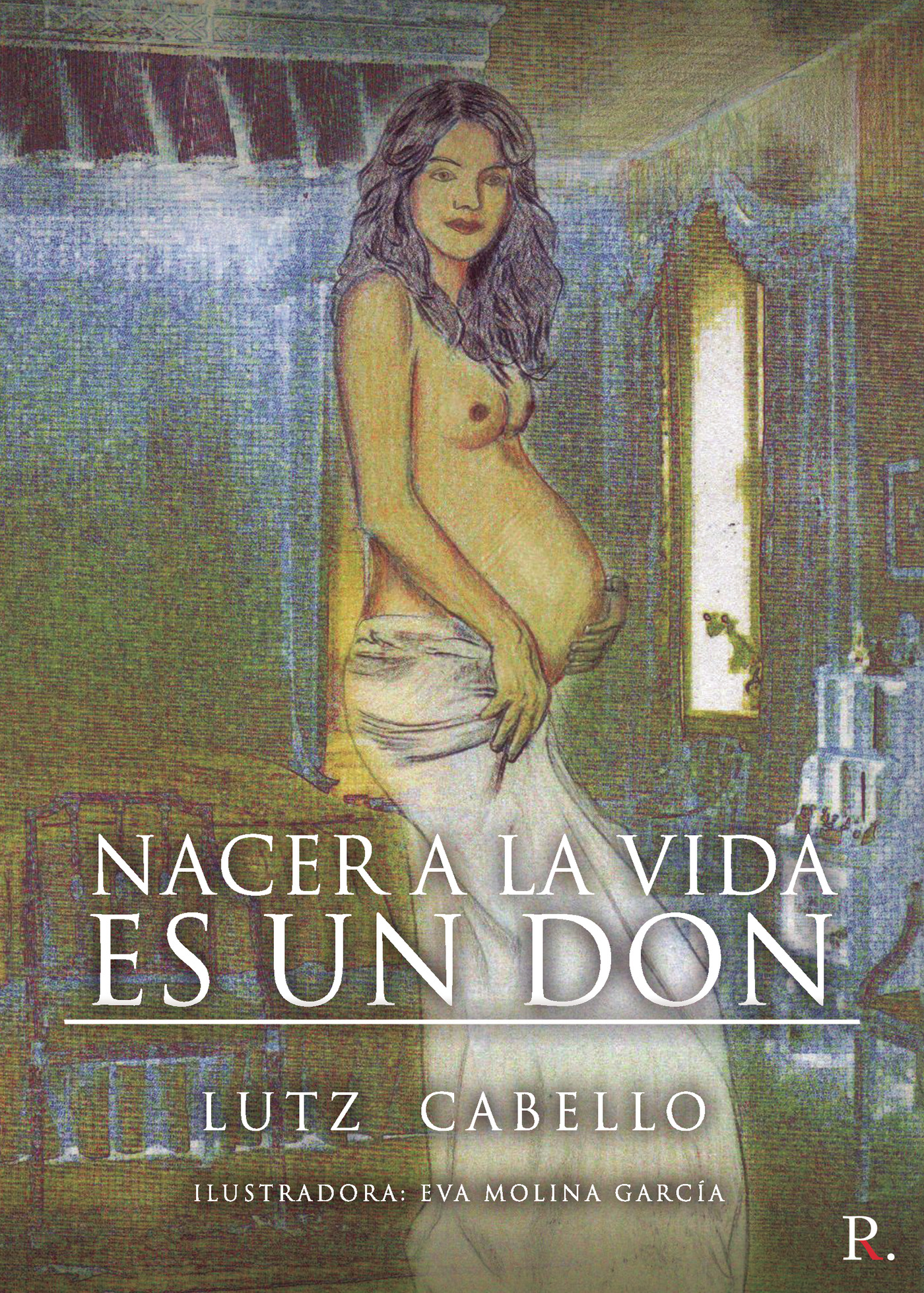 Portada de Nacer a la vida es un don