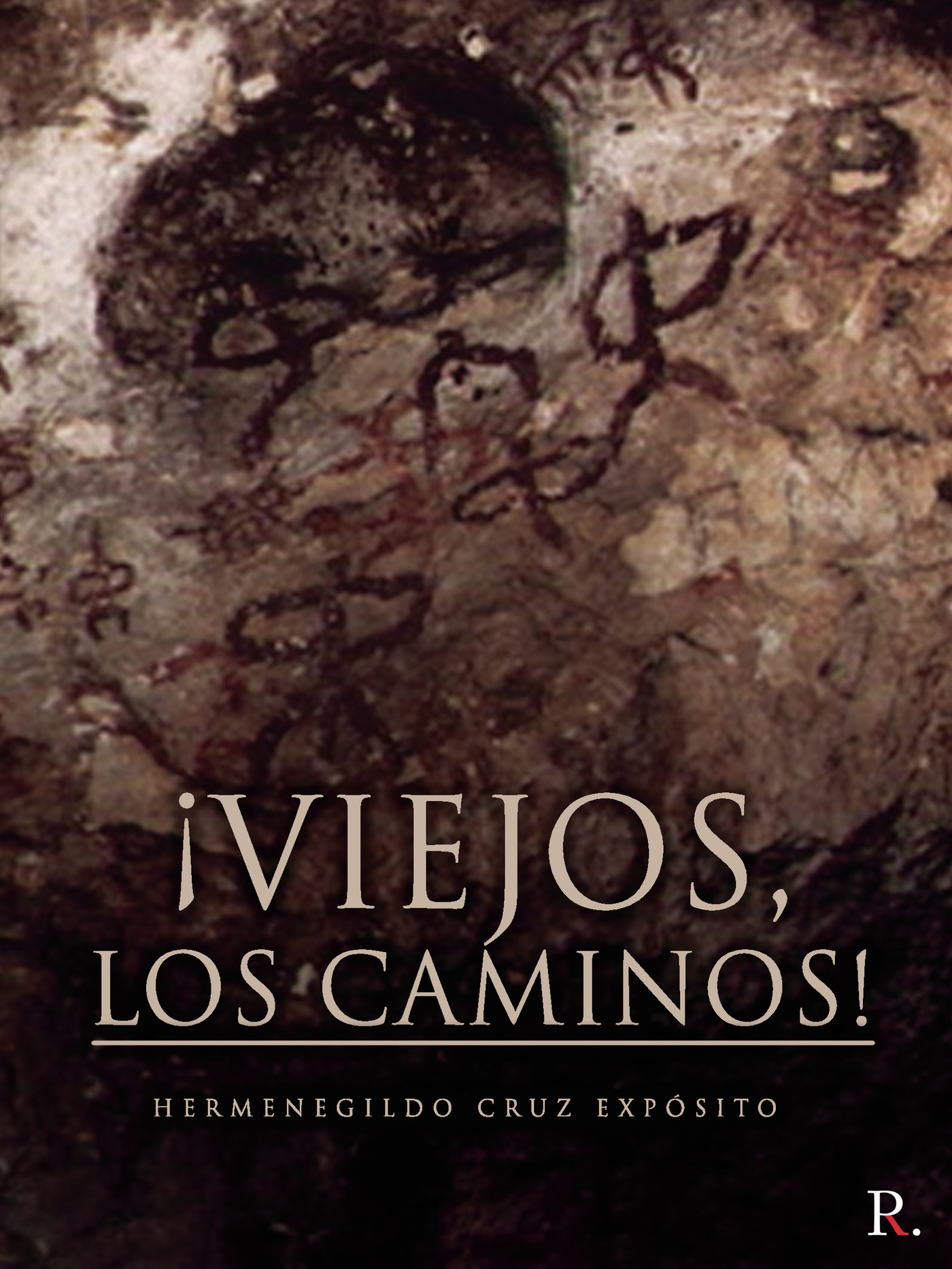 Portada de ¡Viejos, los caminos! · Hermenegildo Cruz Expósito