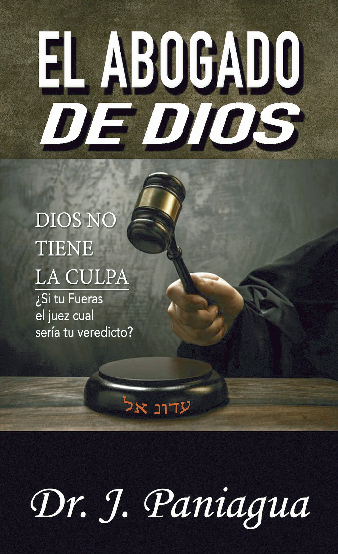 Portada de El abogado de Dios · Dr J. Paniagua