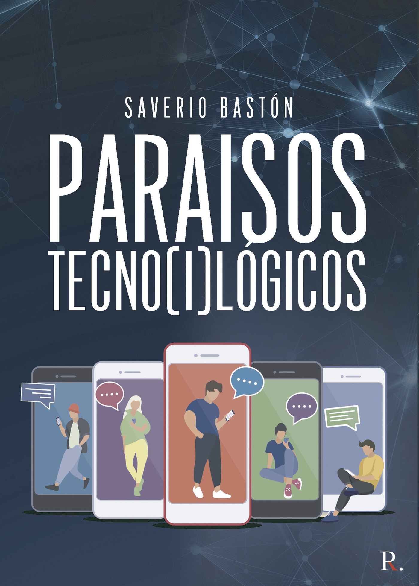 Portada de Paraísos tecno(i)lógicos