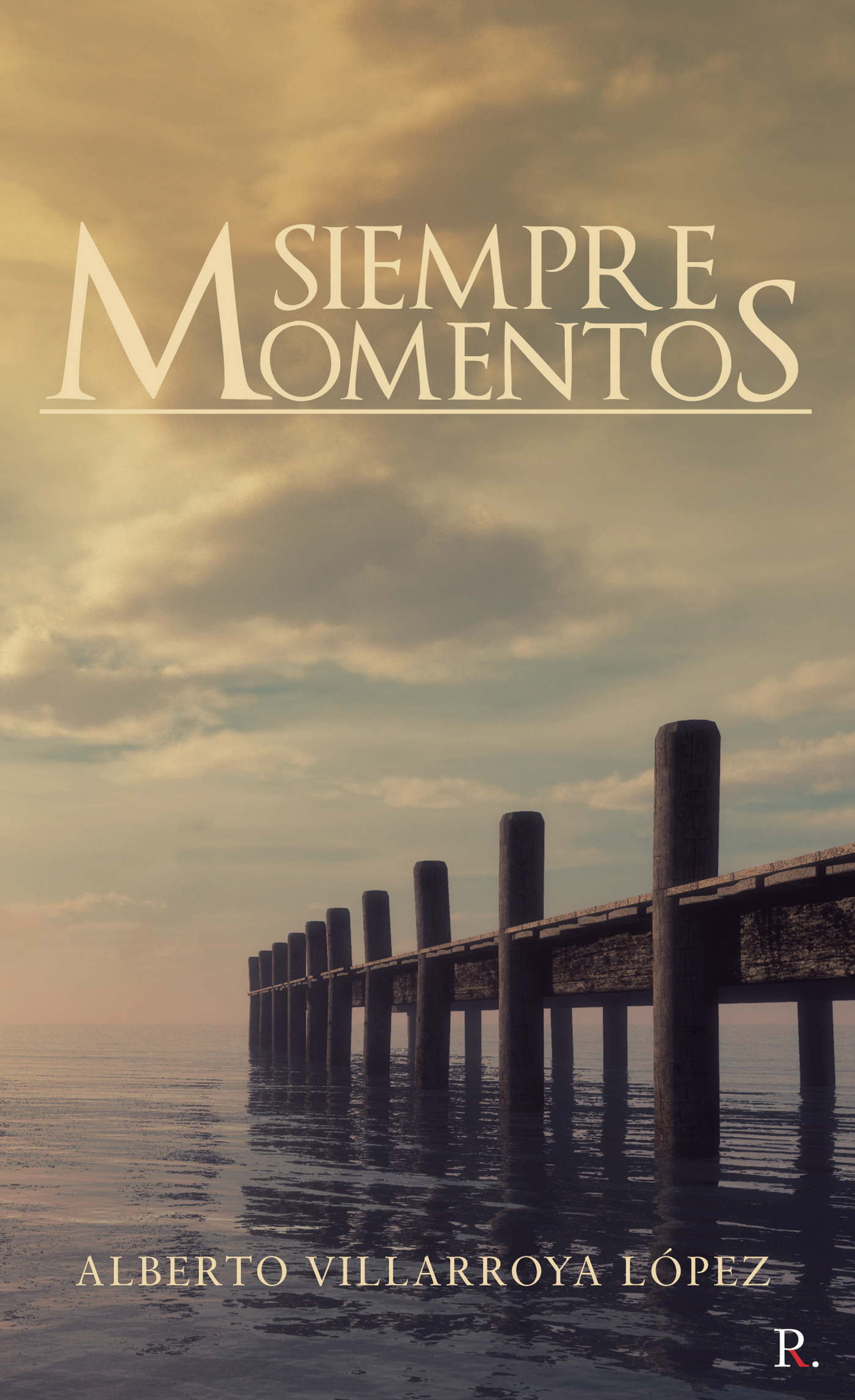 Portada de Siempre momentos · Alberto Villarroya López