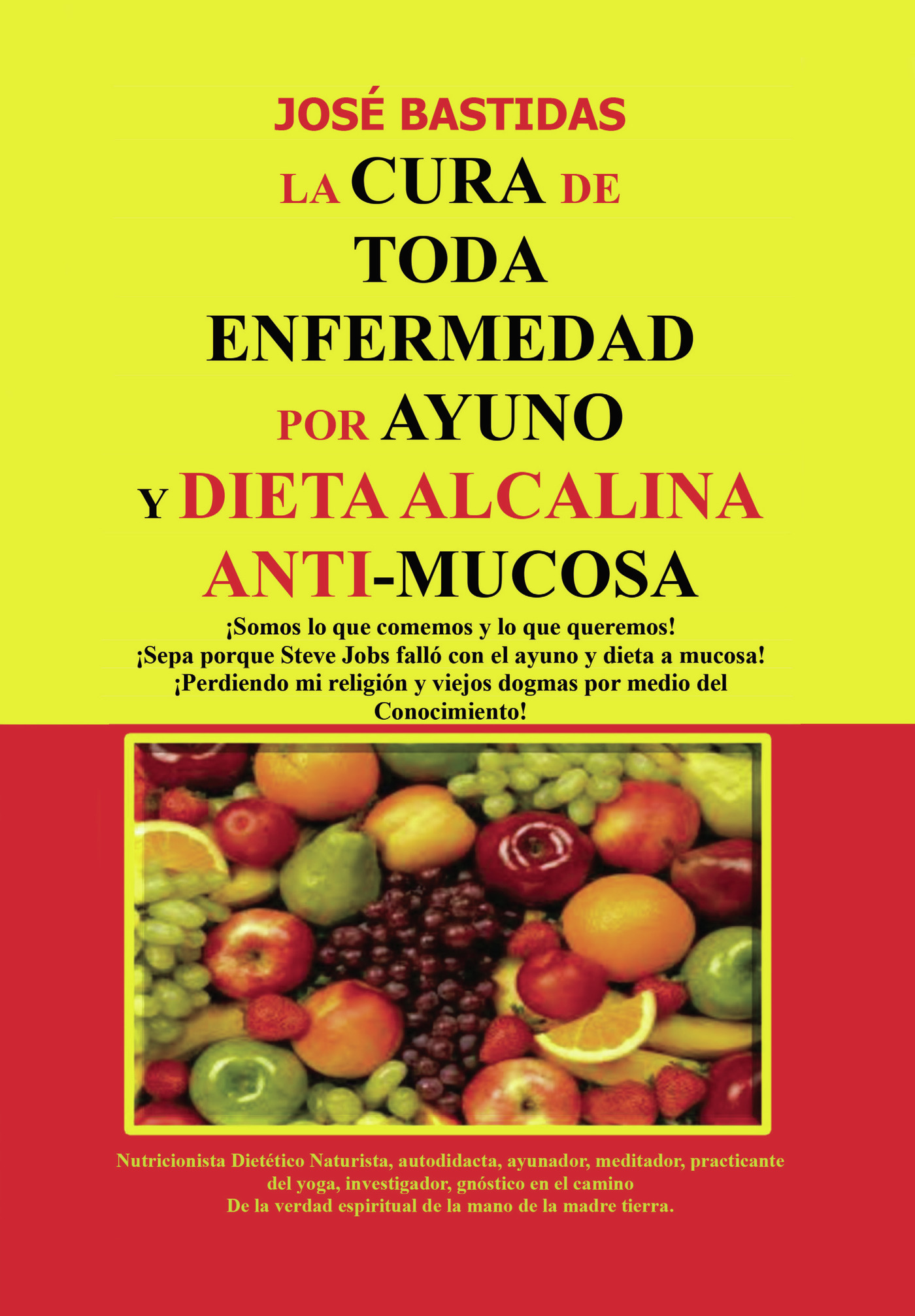 Portada de La cura de toda enfermedad por ayuno y dieta Alcalina Anti mucosa