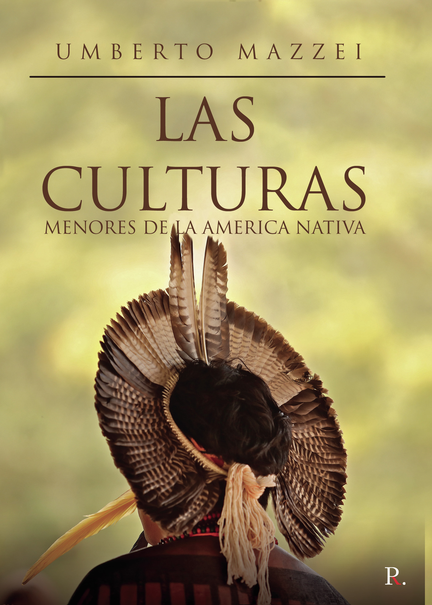 Portada de Las culturas menores de la américa nativa