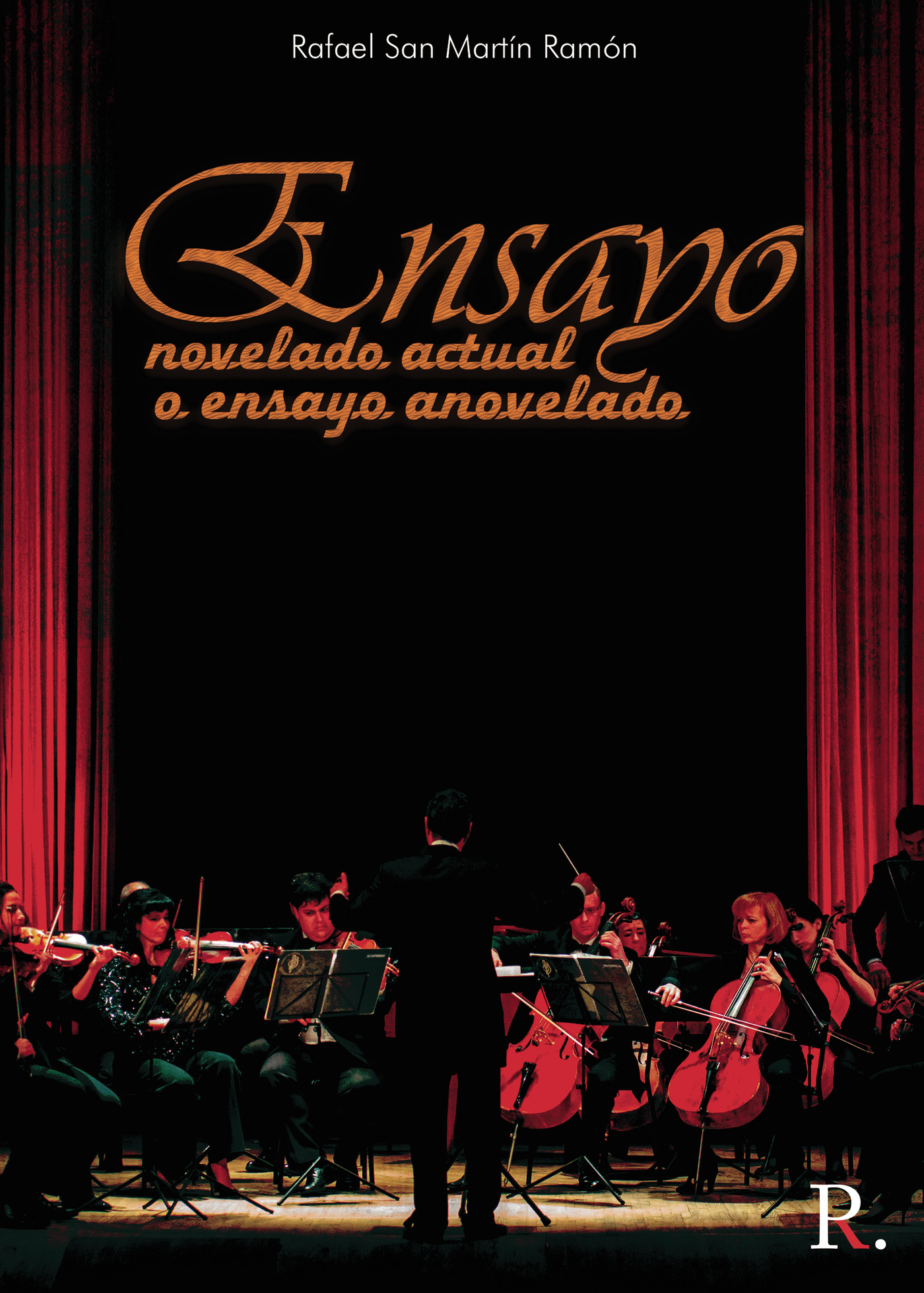 Portada de Ensayo novelado actual o ensayo anovelado · Rafael San Martín Ramón