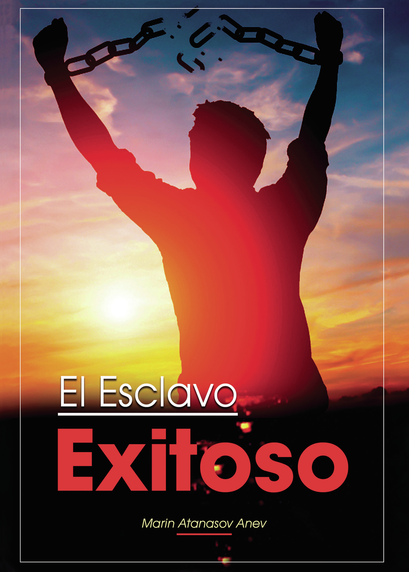 Portada de El esclavo exitoso · Marin Atanasov Anev