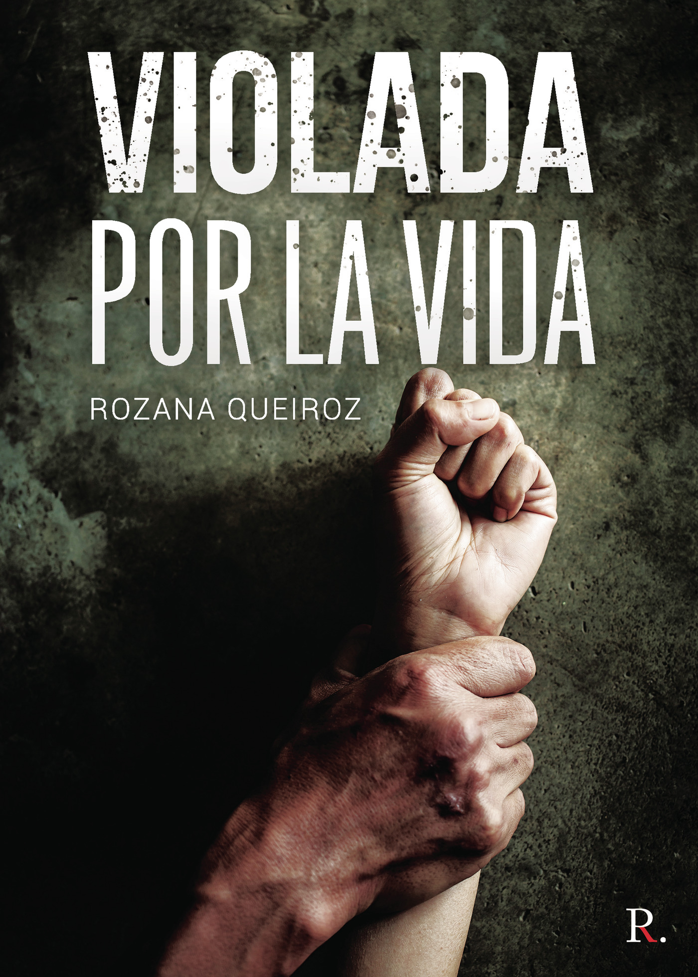 Portada de Violada por la vida