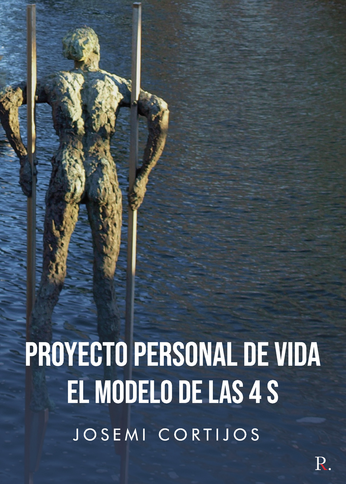 Portada de Proyecto personal de vida, el modelo de las 4 S