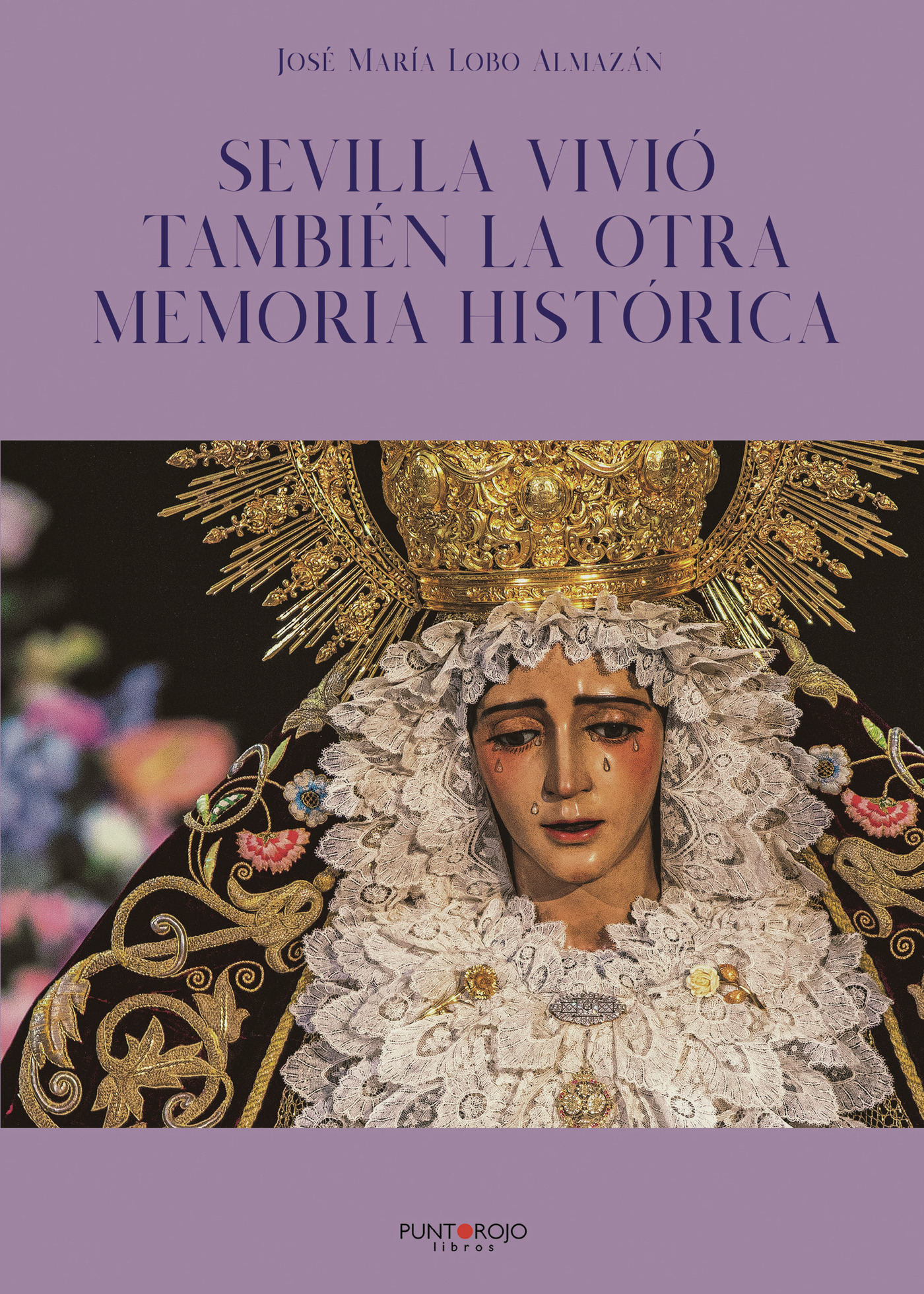 Portada de Sevilla vivió también la otra memoria histórica