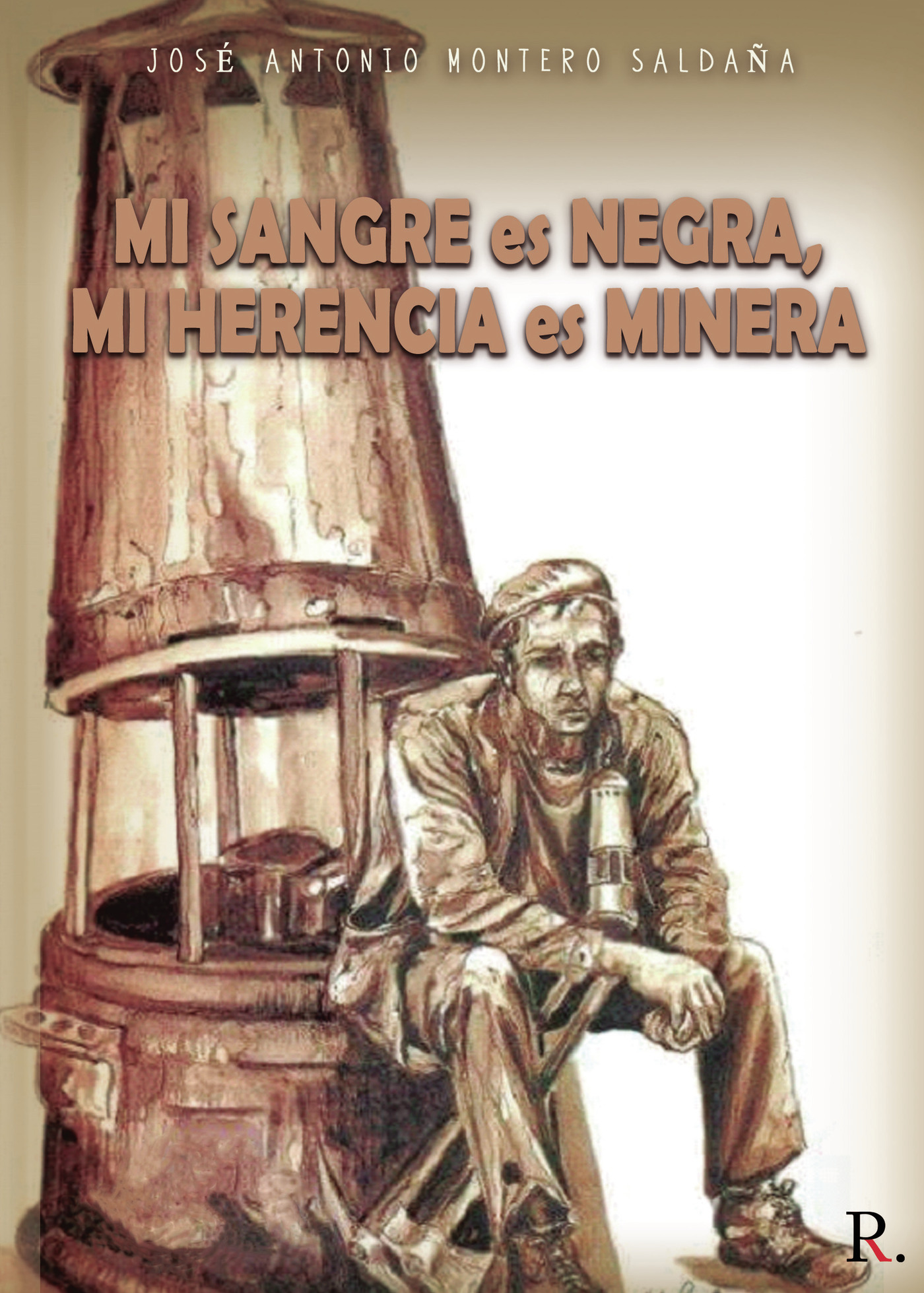 Portada de Mi sangre es negra, mi herencia es minera