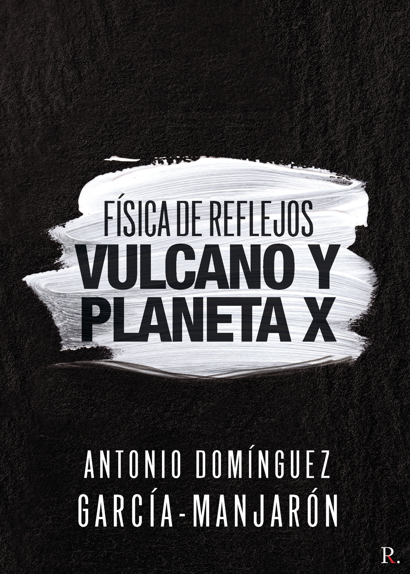 Portada de Física de reflejos. Vulcano y planeta X