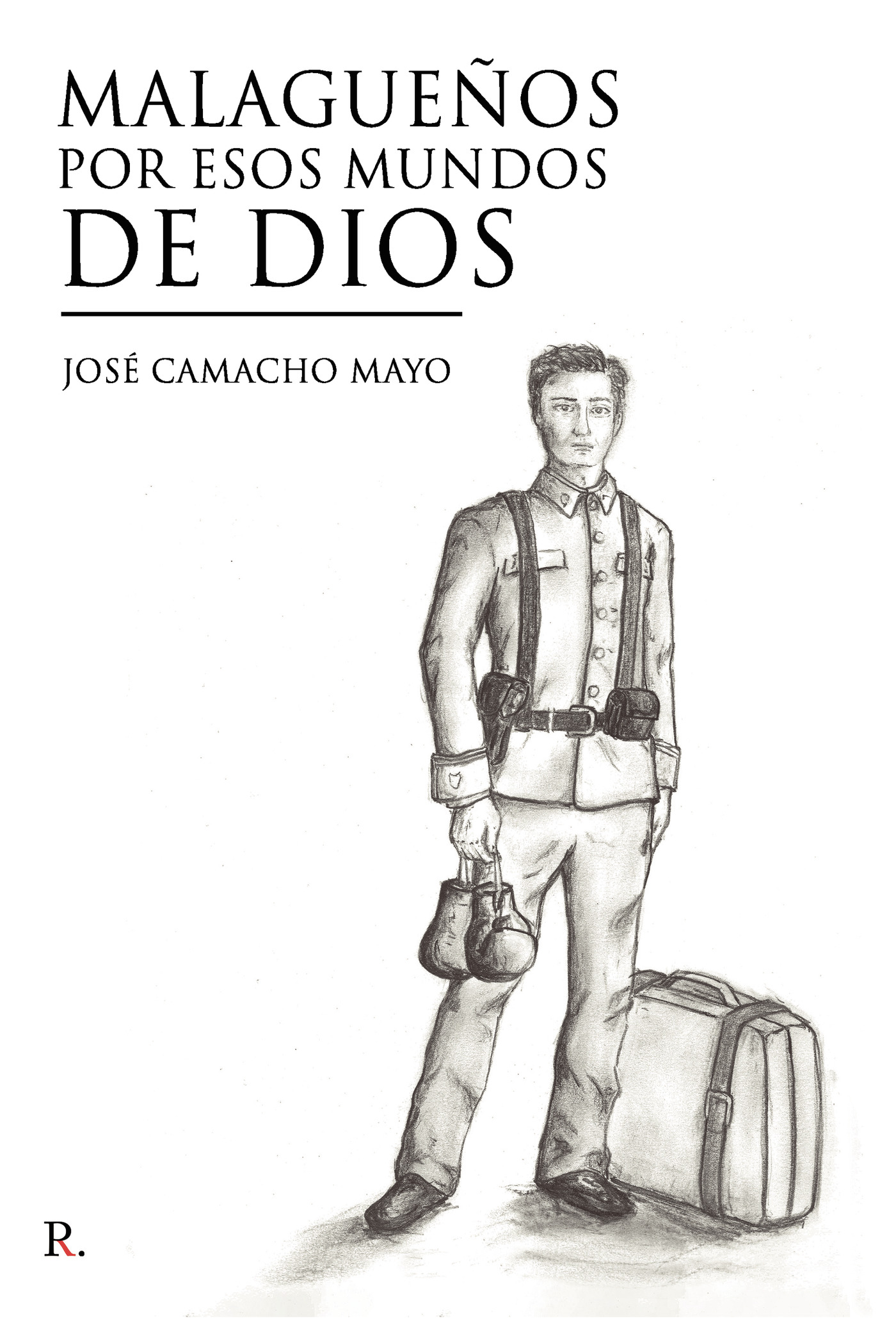 Portada de Malagueños por esos mundos de Dios