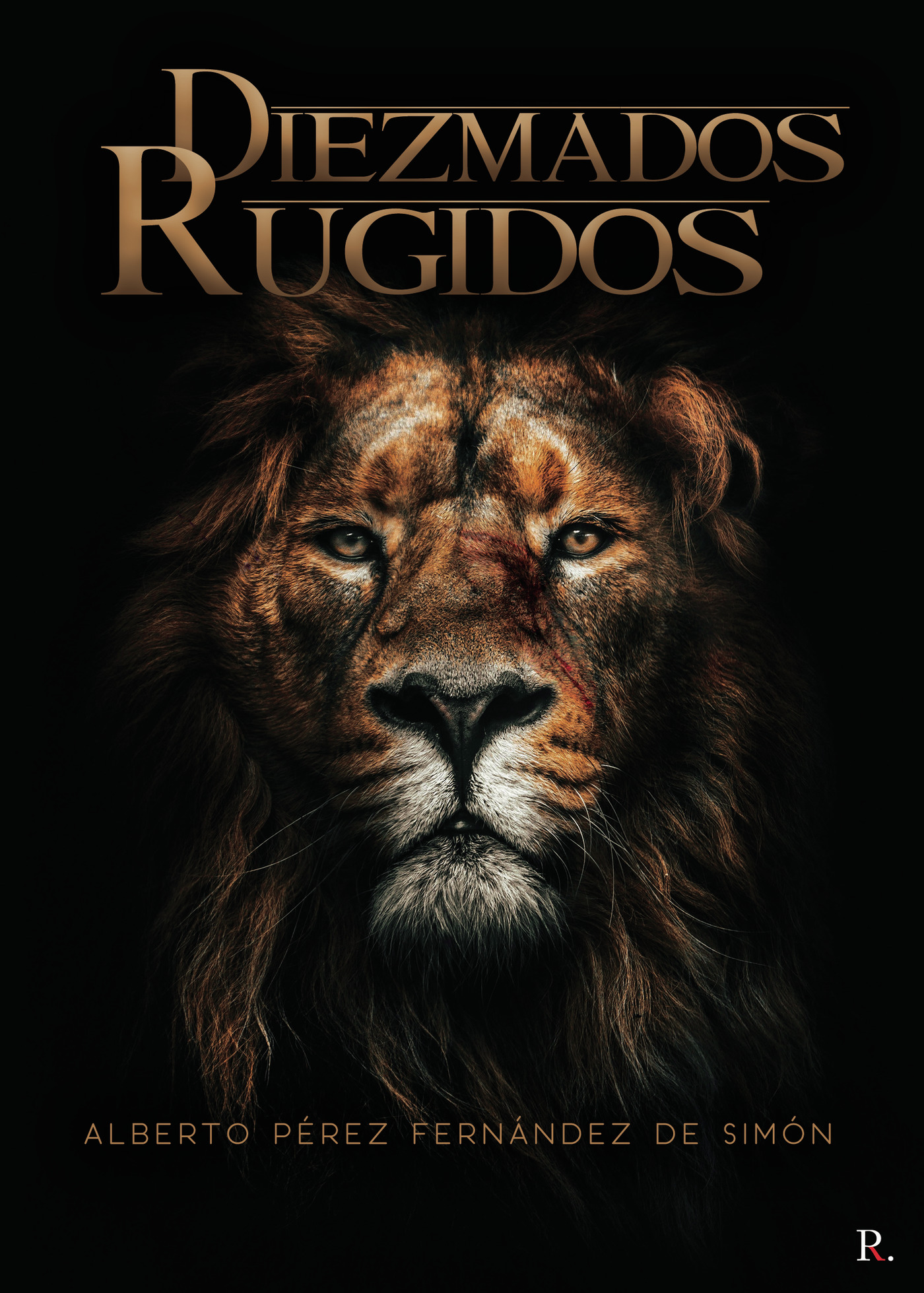 Portada de Diezmados rugidos