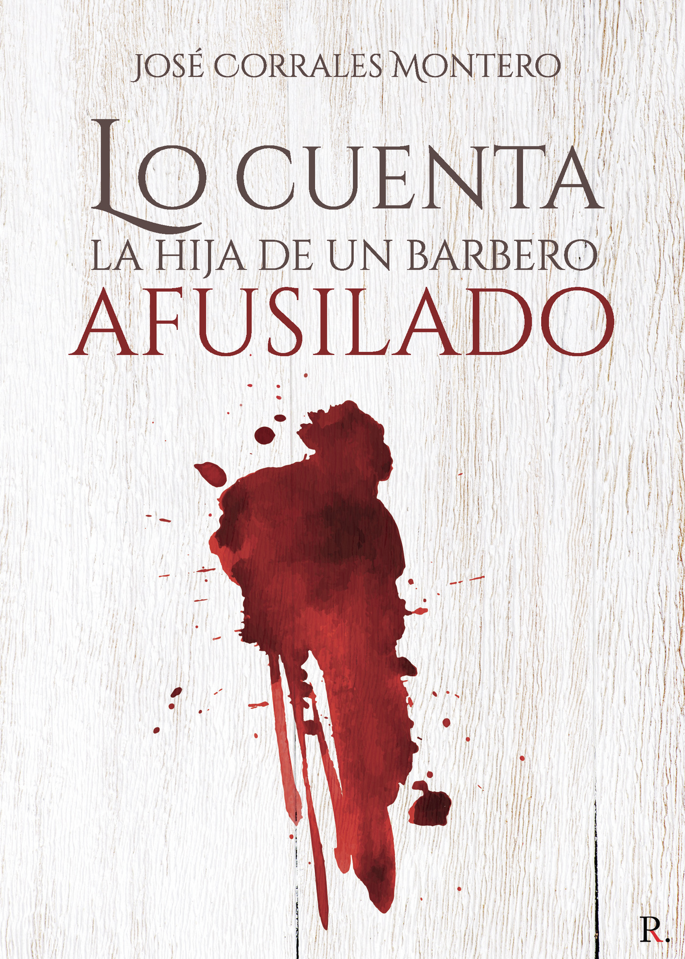 Portada de Lo cuenta la hija de un barbero afusilado