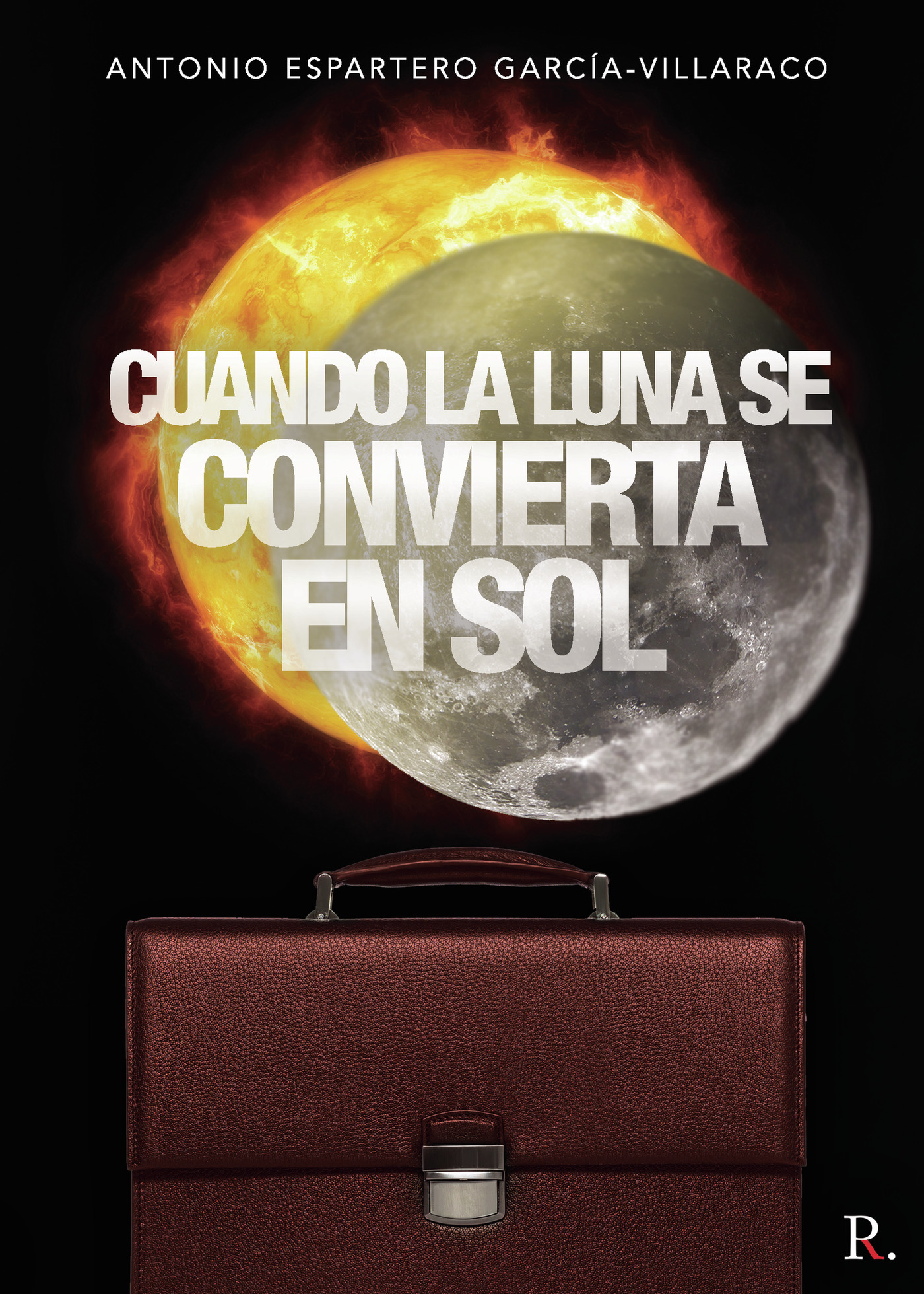 Portada de Cuando la luna se convierta en sol