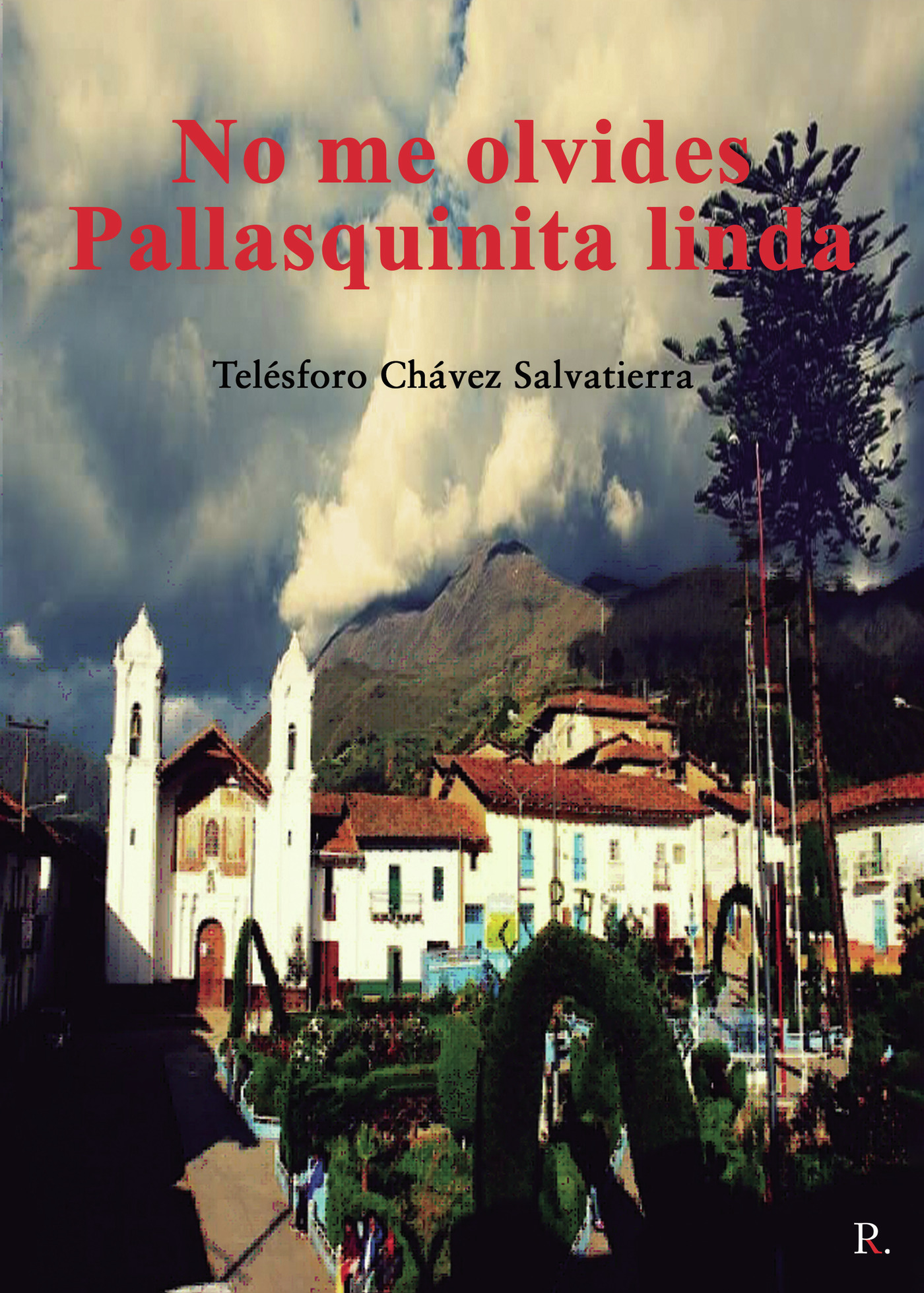 Portada de No me olvides Pallasquinita linda