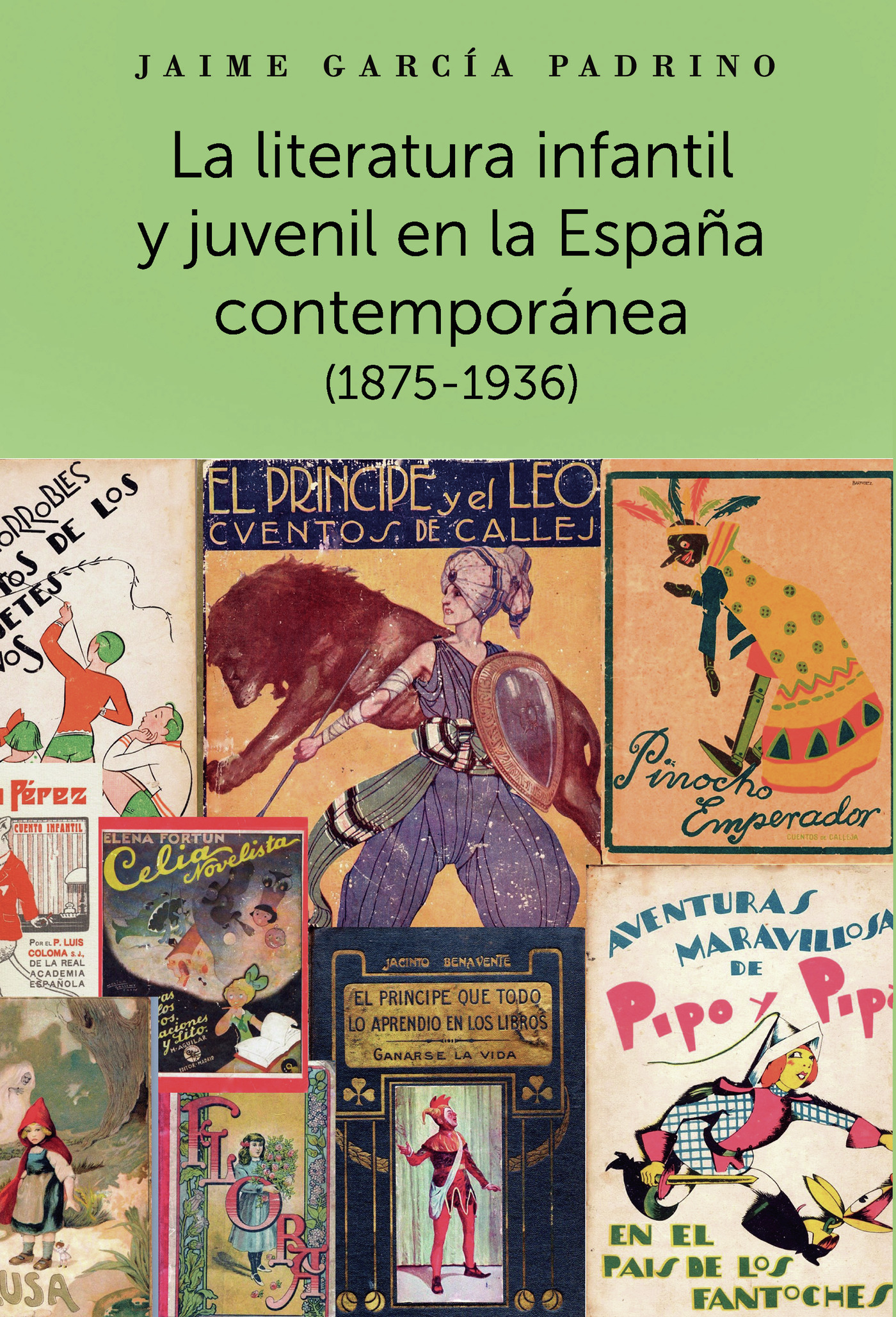Portada de La literatura infantil y juvenil en la España contemporánea · Jaime García Padrino