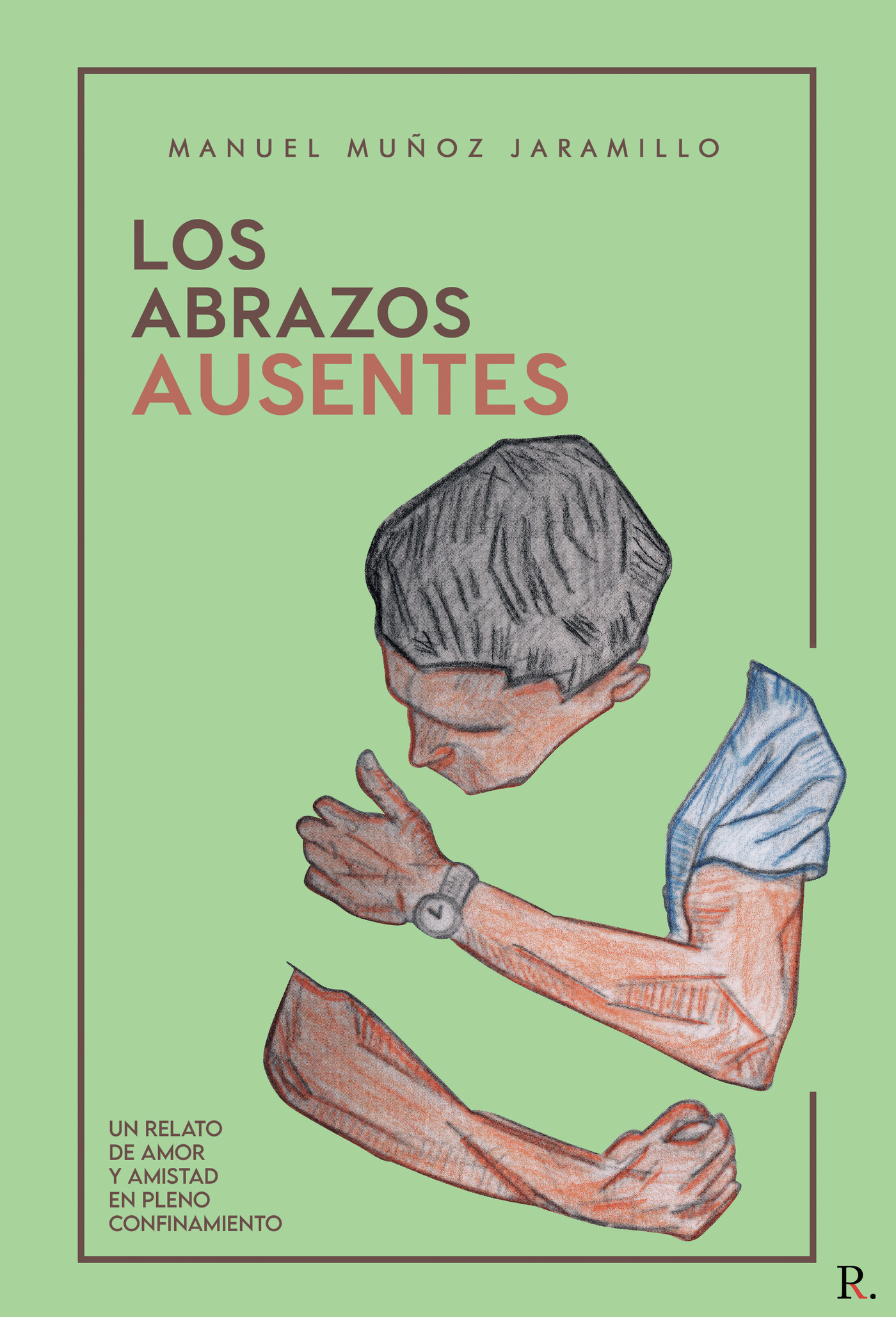 Portada de Los abrazos ausentes