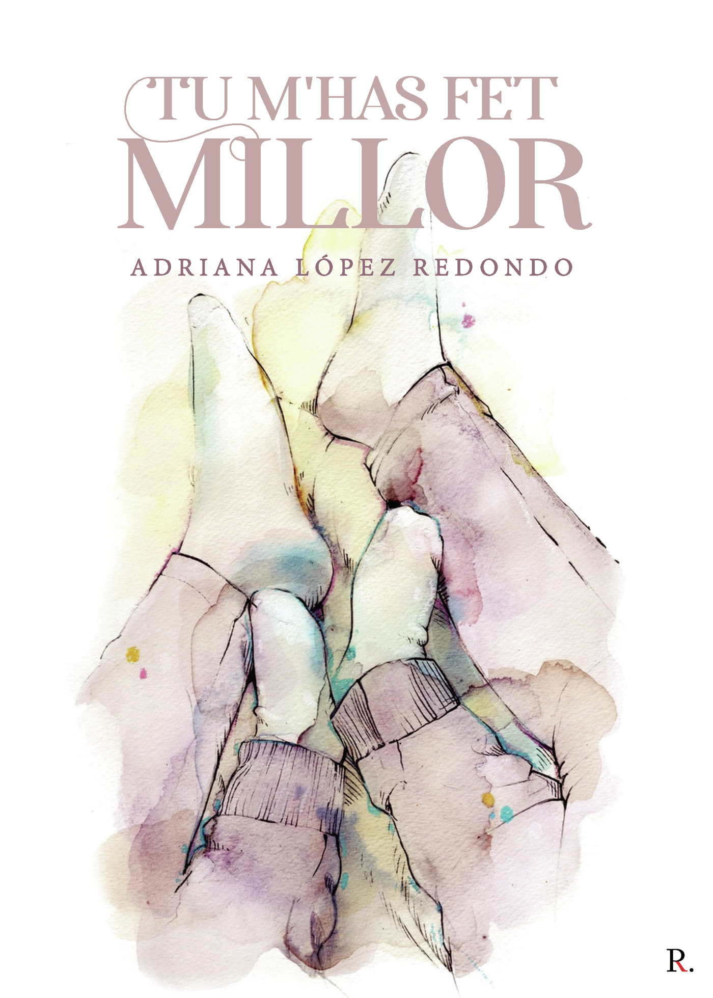 Portada de Tu mhas fet millor · Adriana López Redondo