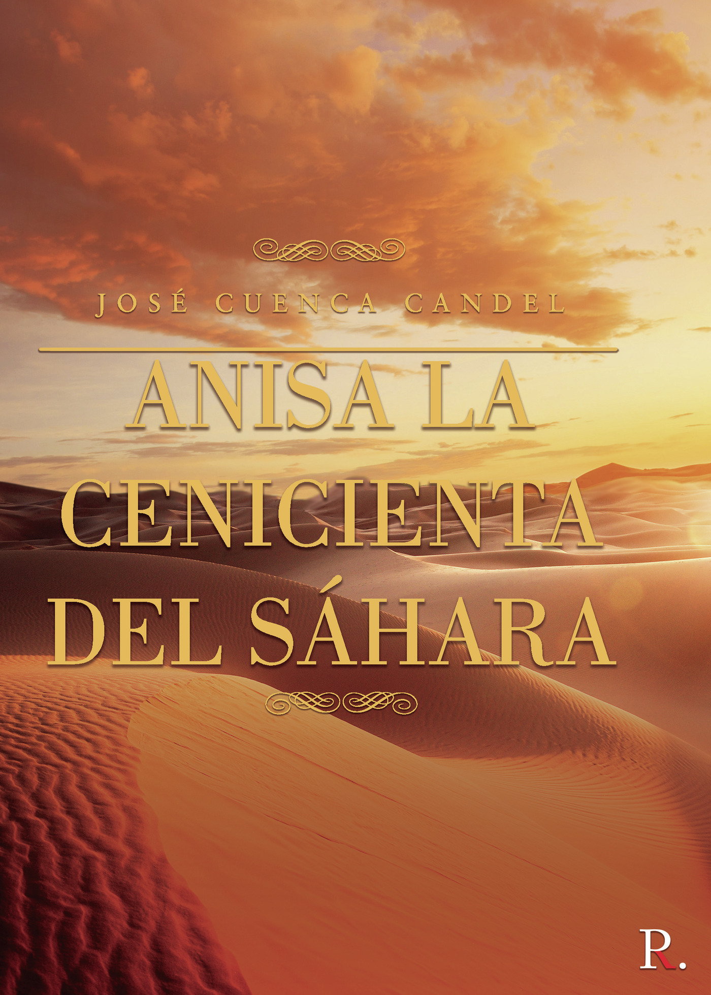 Portada de Anisa la cenicienta del Sáhara · José Cuenca Candel