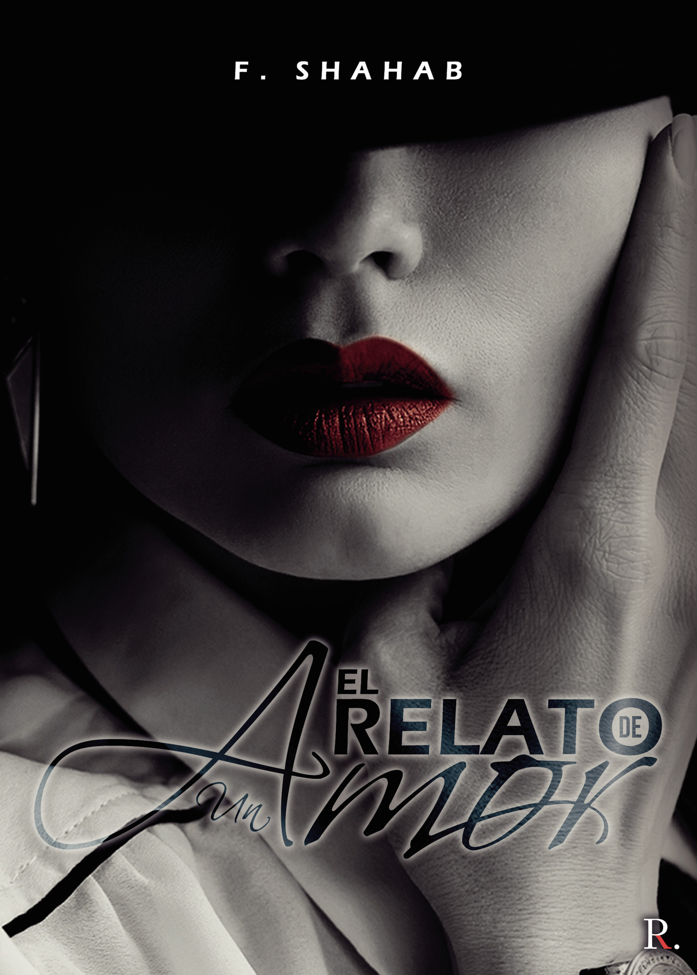 Portada de El relato de un amor · Shahab Ahmad Moriano