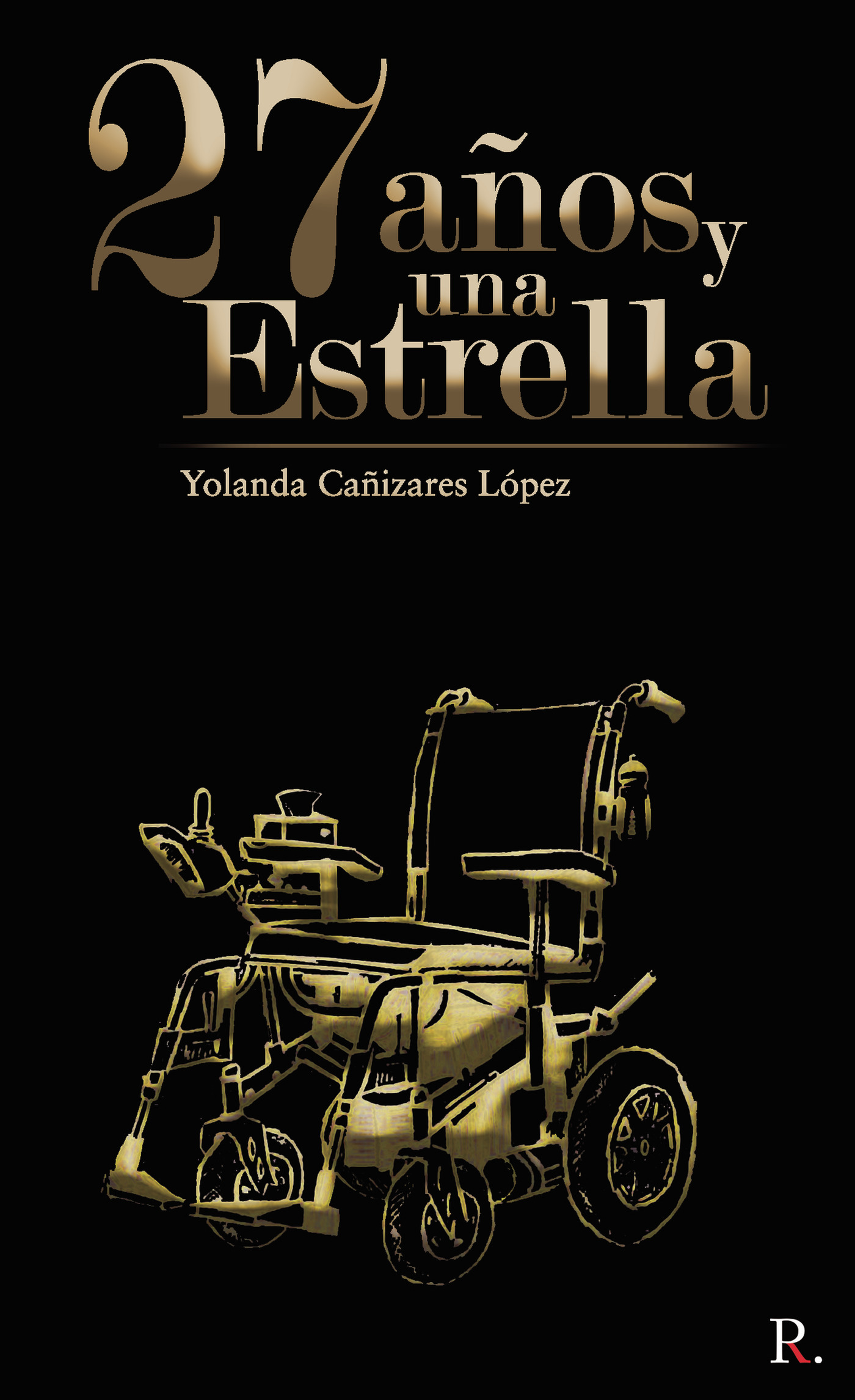 Portada de Veintisiete años y una estrella · Yolanda Cañizares López