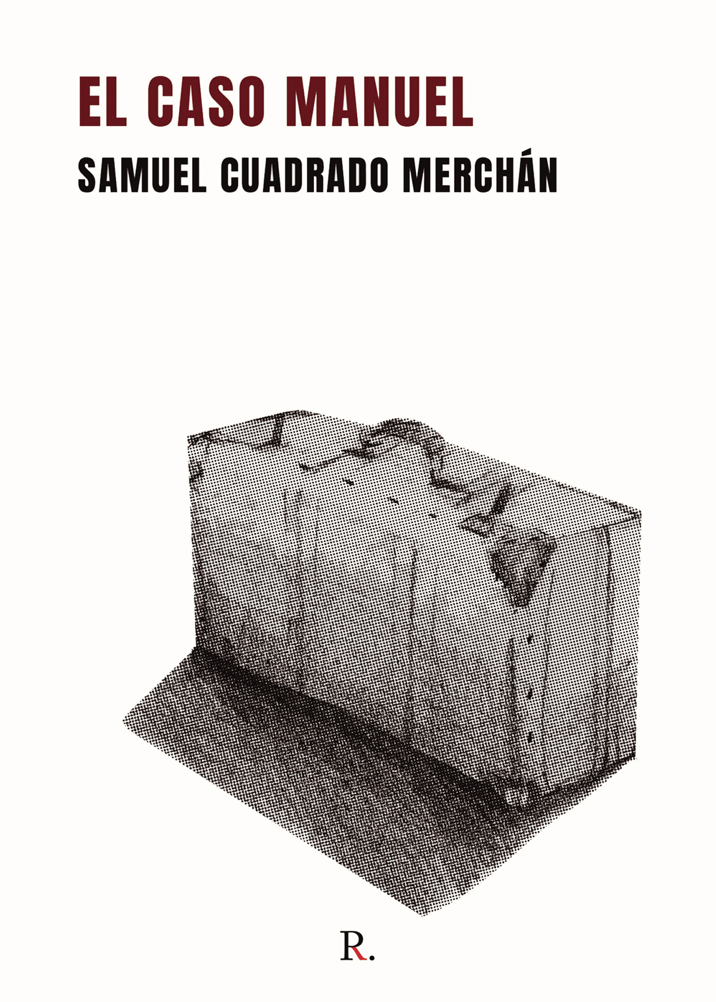 Portada de El caso Manuel · Samuel Cuadrado Merchán