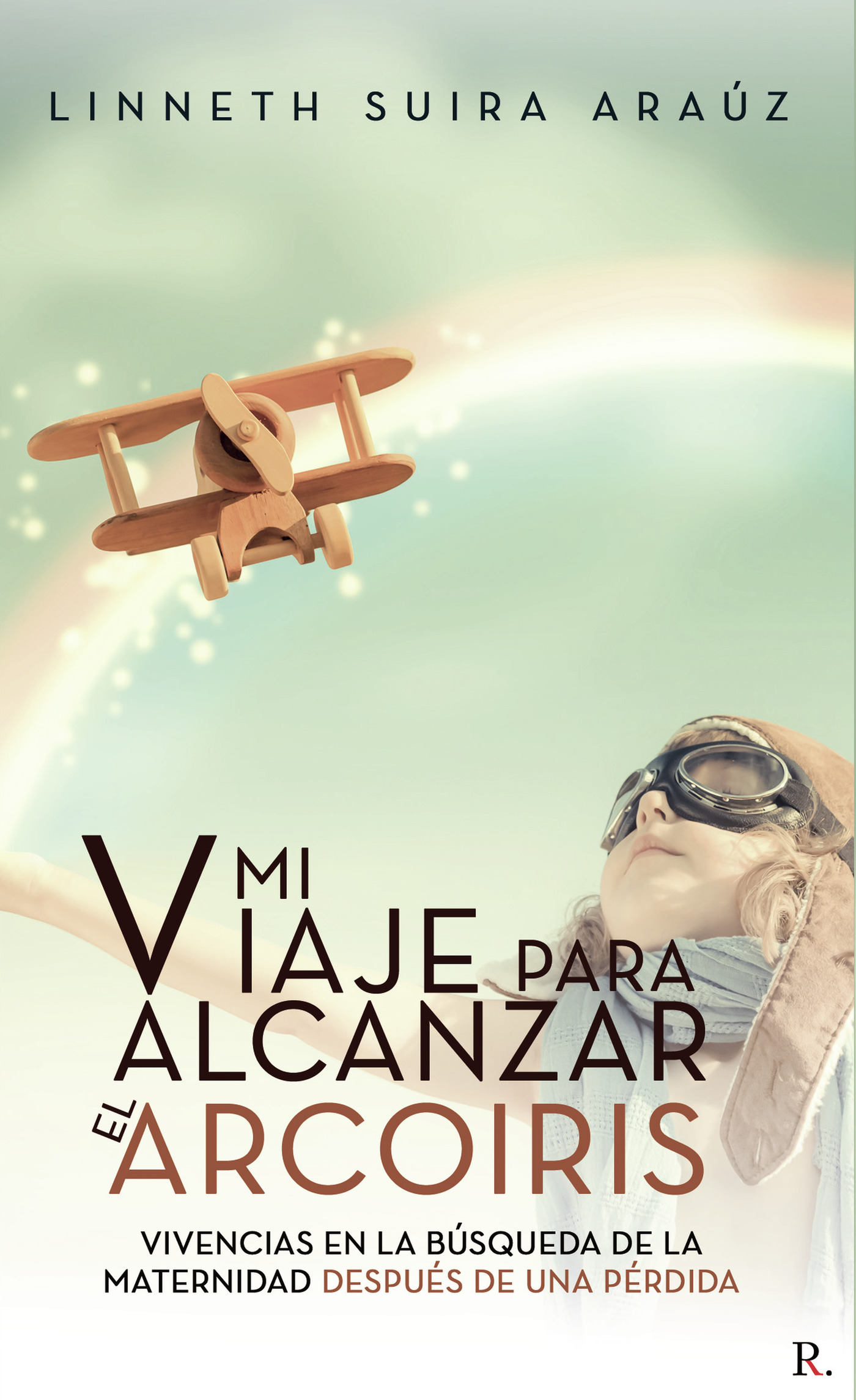 Portada de Mi viaje para alcanzar el arco iris
