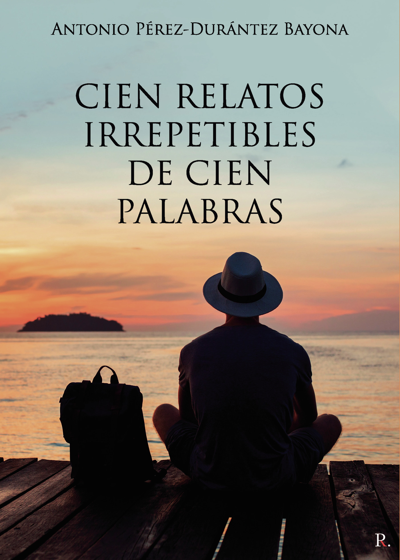 Portada de Cien relatos irrepetibles de cien palabras