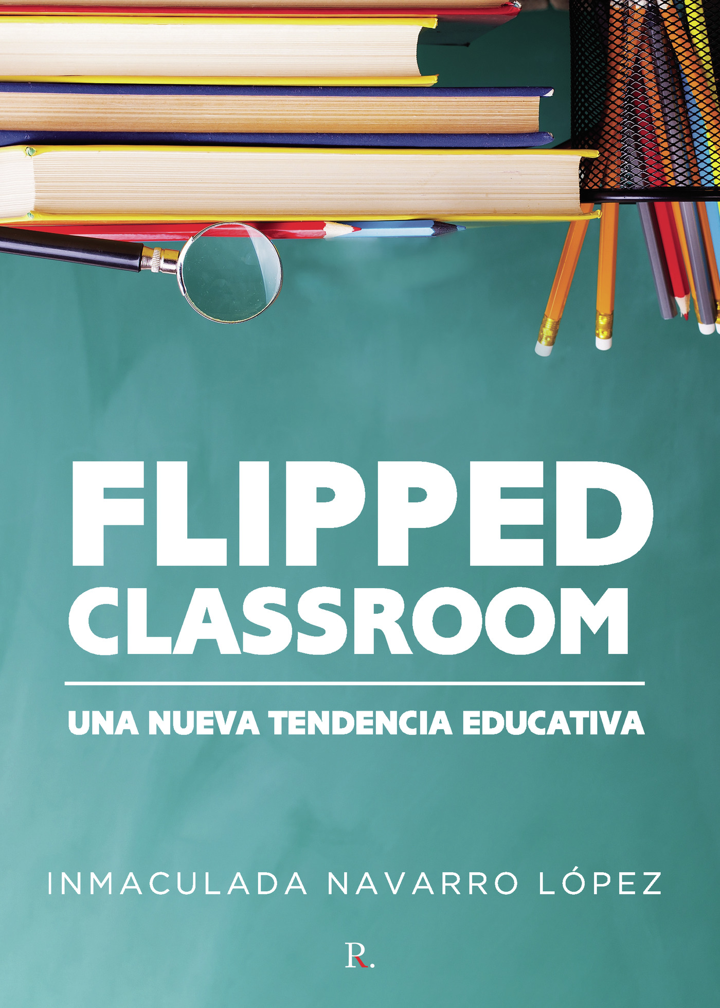 Portada de Flipped classroom: Una nueva tendencia educativa