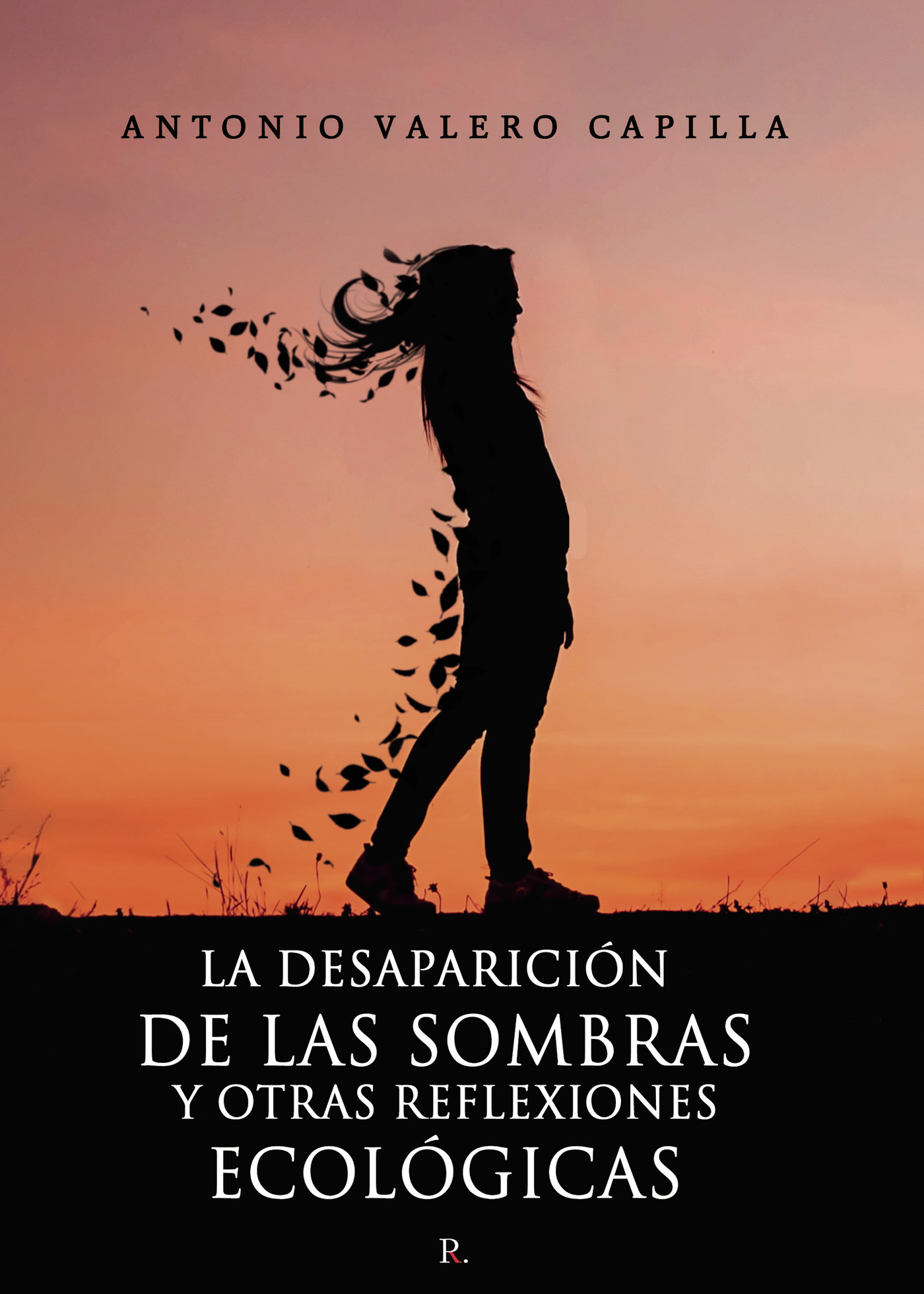 Portada de La desaparición de las sombras y otras reflexiones ecológicas · Antonio Valero Capilla