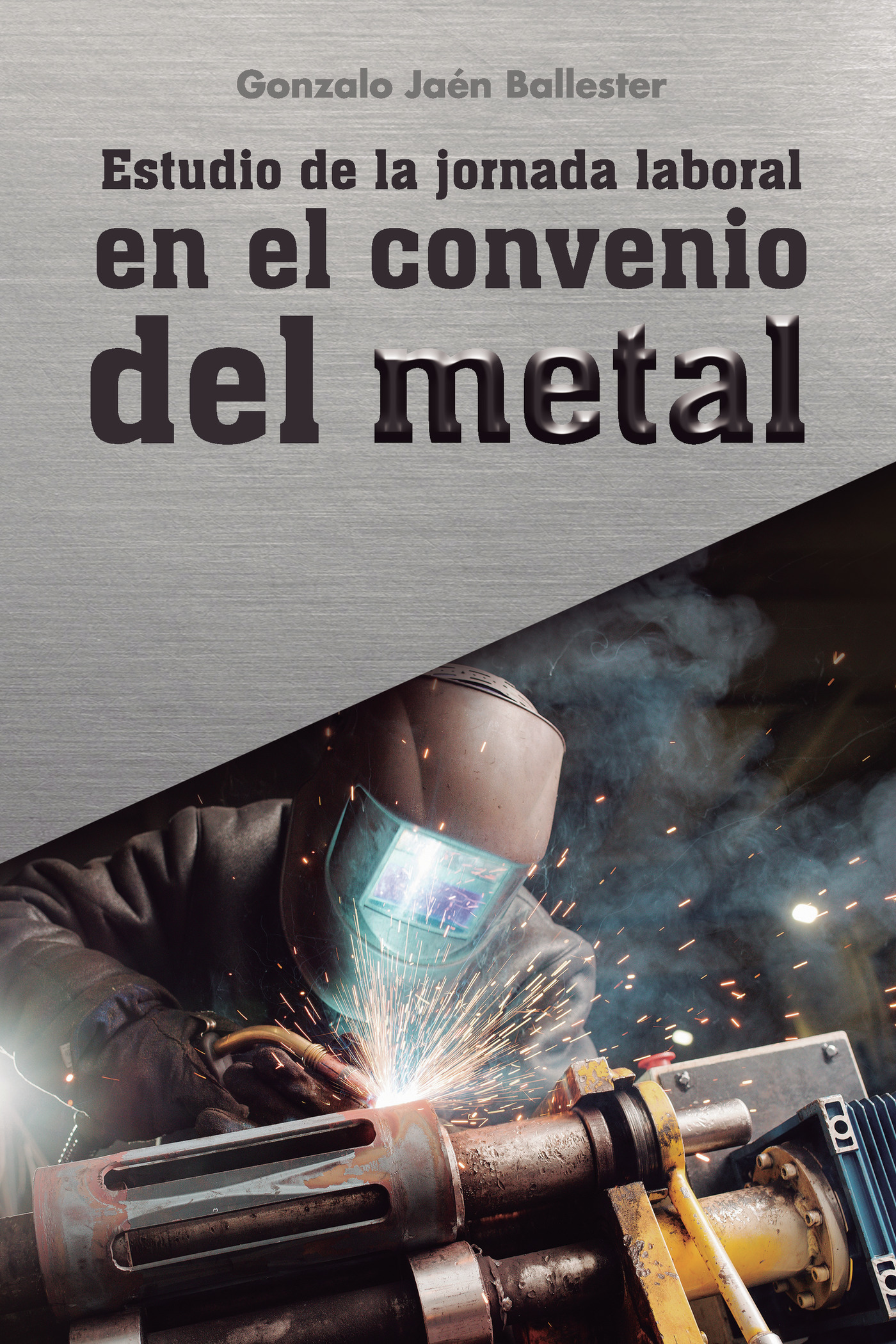 Portada de Estudio de la jornada laboral en el convenio del metal