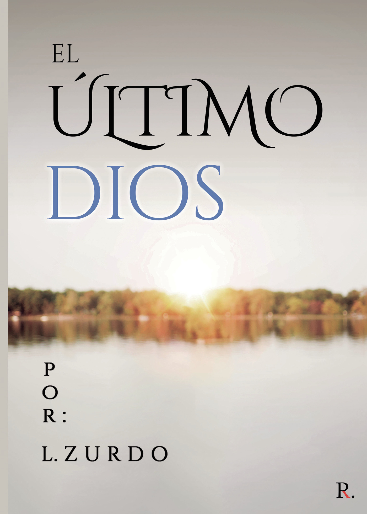 Portada de El último Dios · L Zurdo
