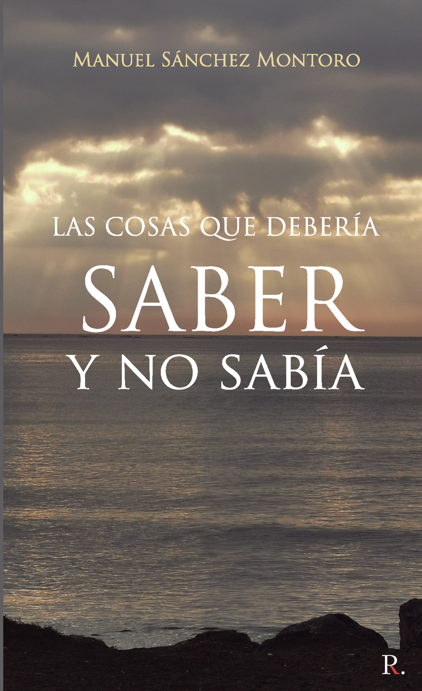 Portada de Las cosas que debería saber y no sabía