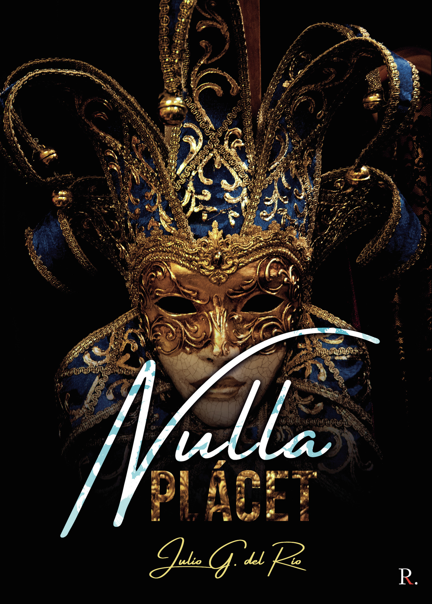 Portada de Nulla Plácet · Julio G. del Río