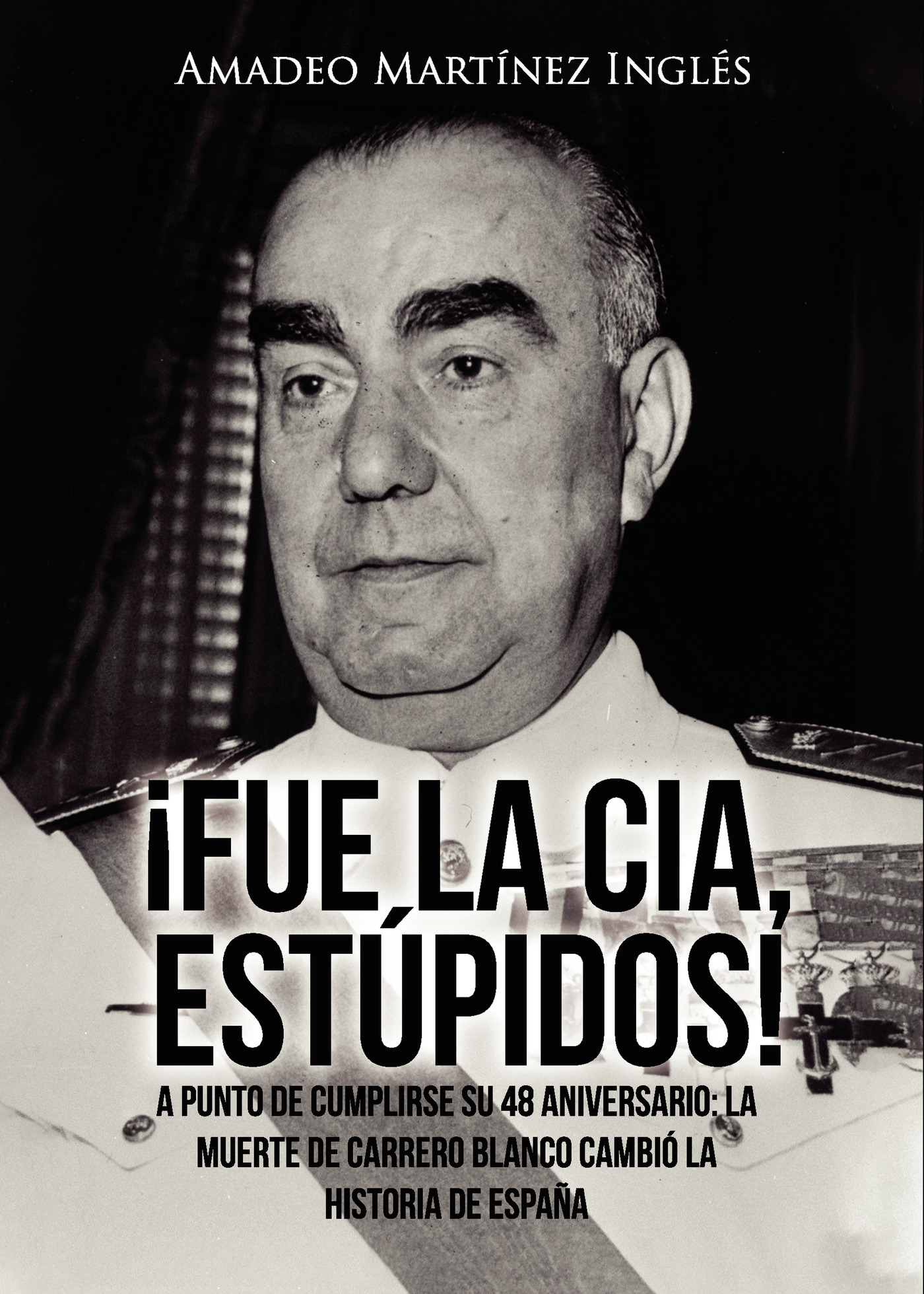Portada de ¡Fue la CIA, estúpidos!