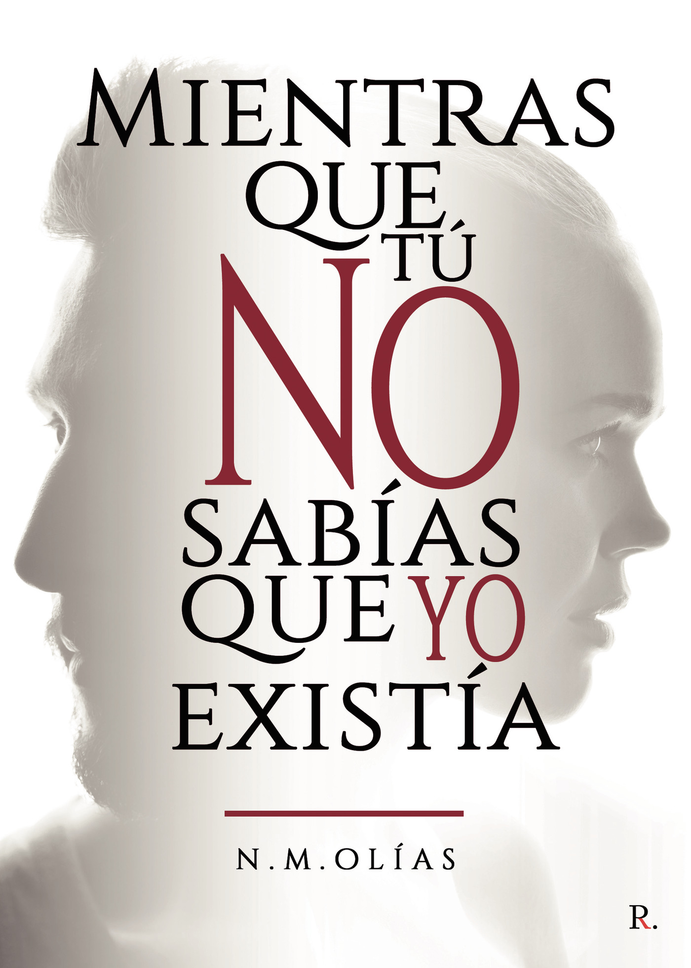 Portada de Mientras que tú no sabías que yo existía