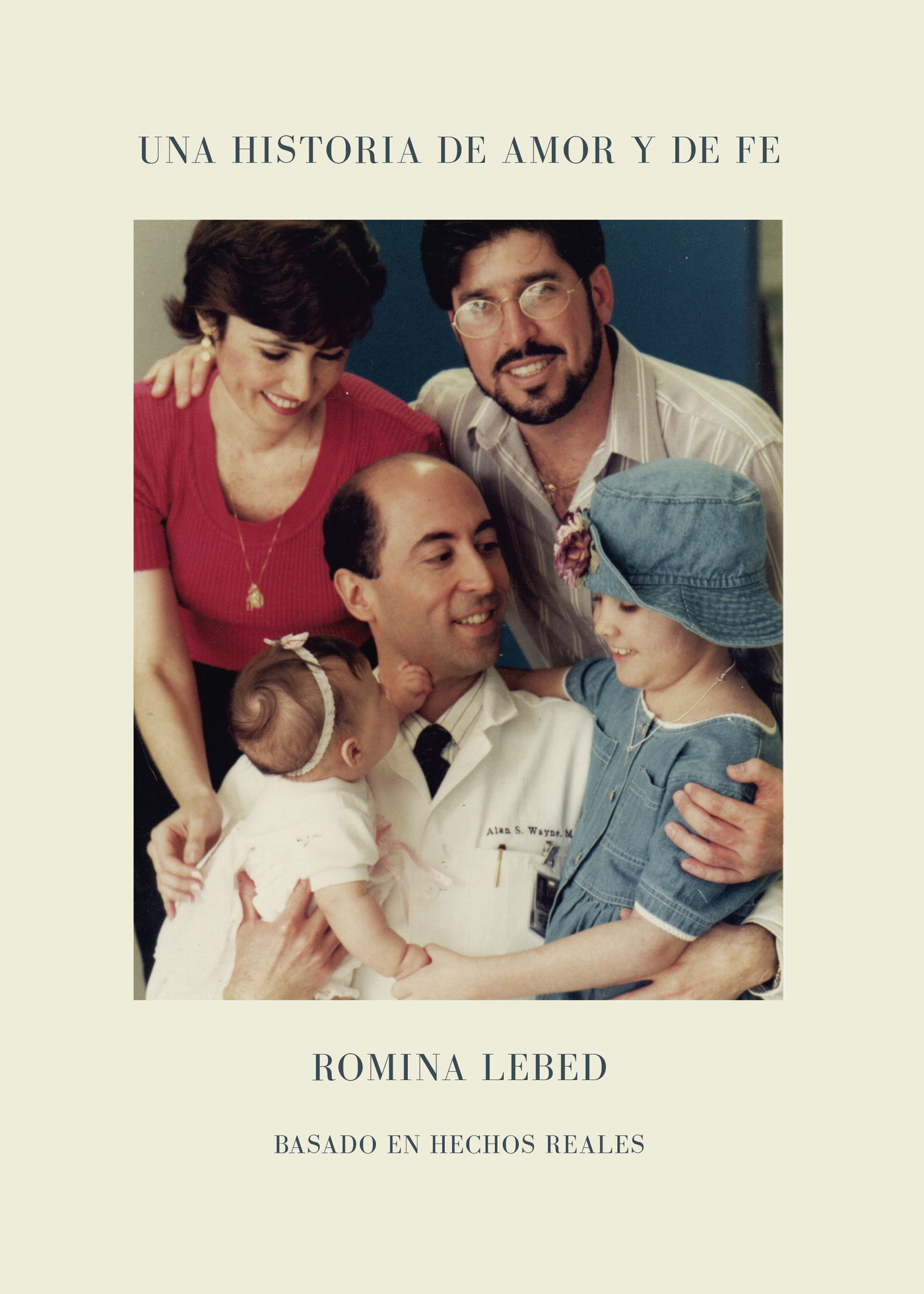 Portada de Una historia de amor y de fe · Romina Lebed Cornejo
