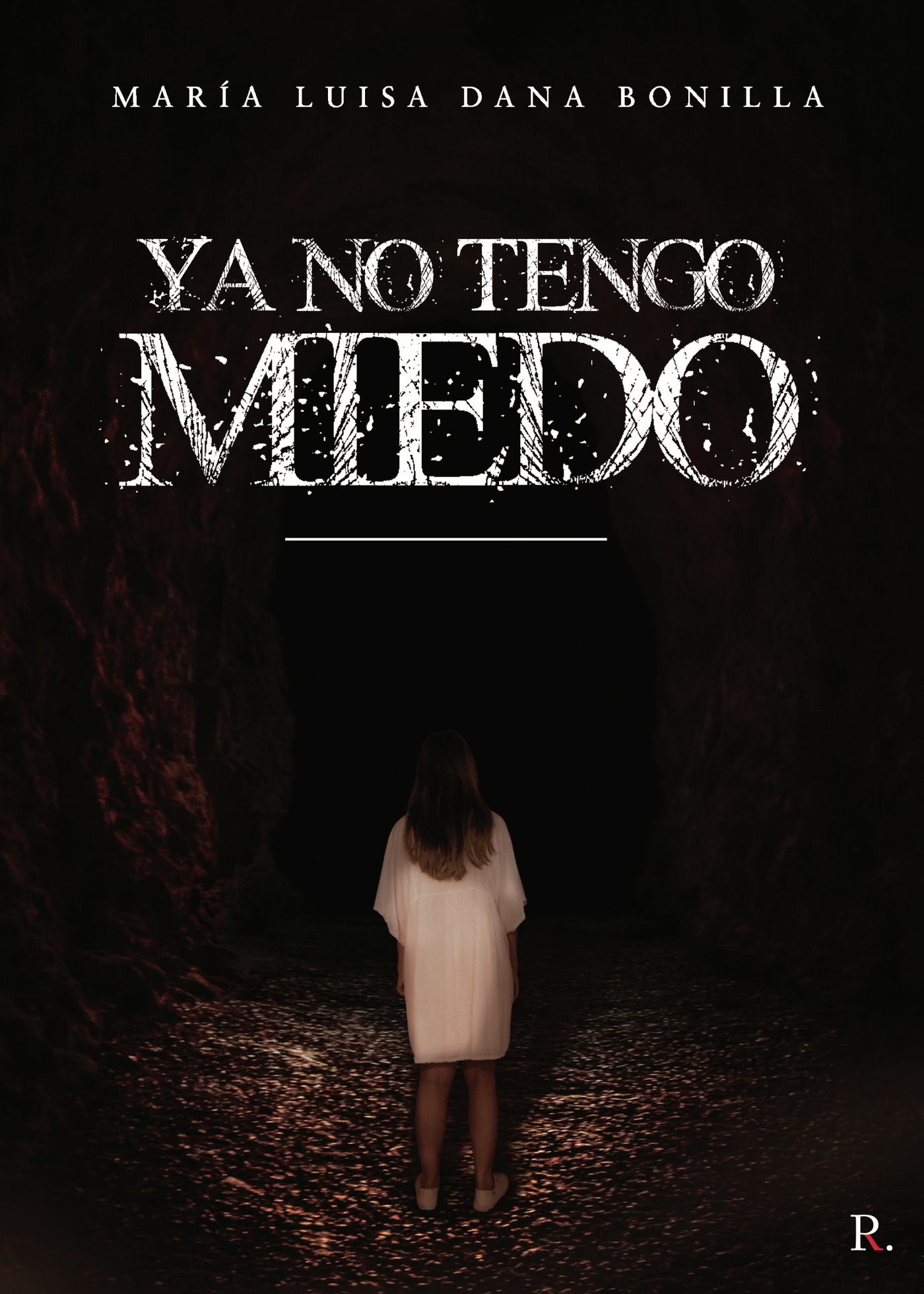 Portada de Ya no tengo miedo · María Luisa Dana Bonilla