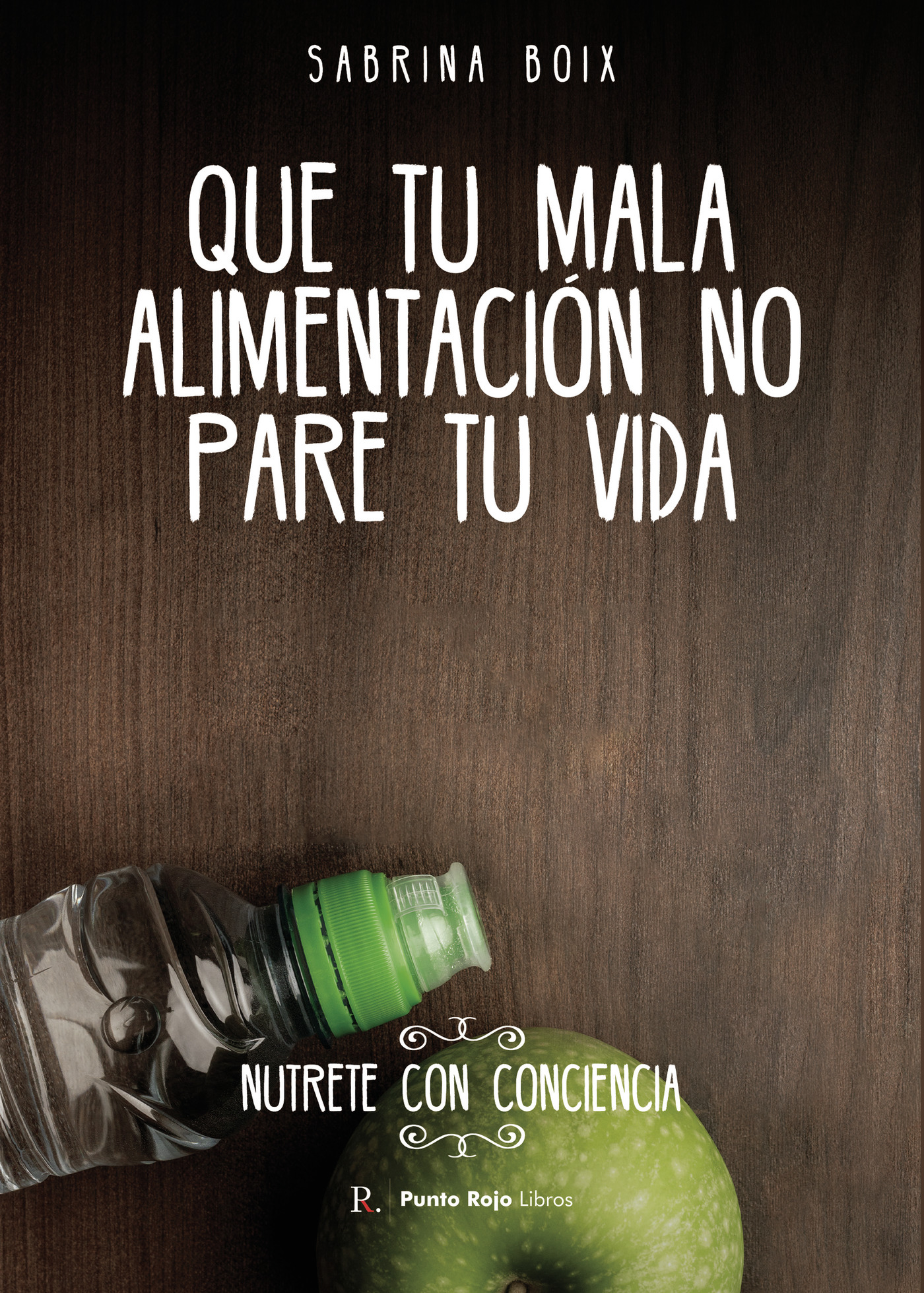 Portada de Que tu mala alimentación no pare tu vida