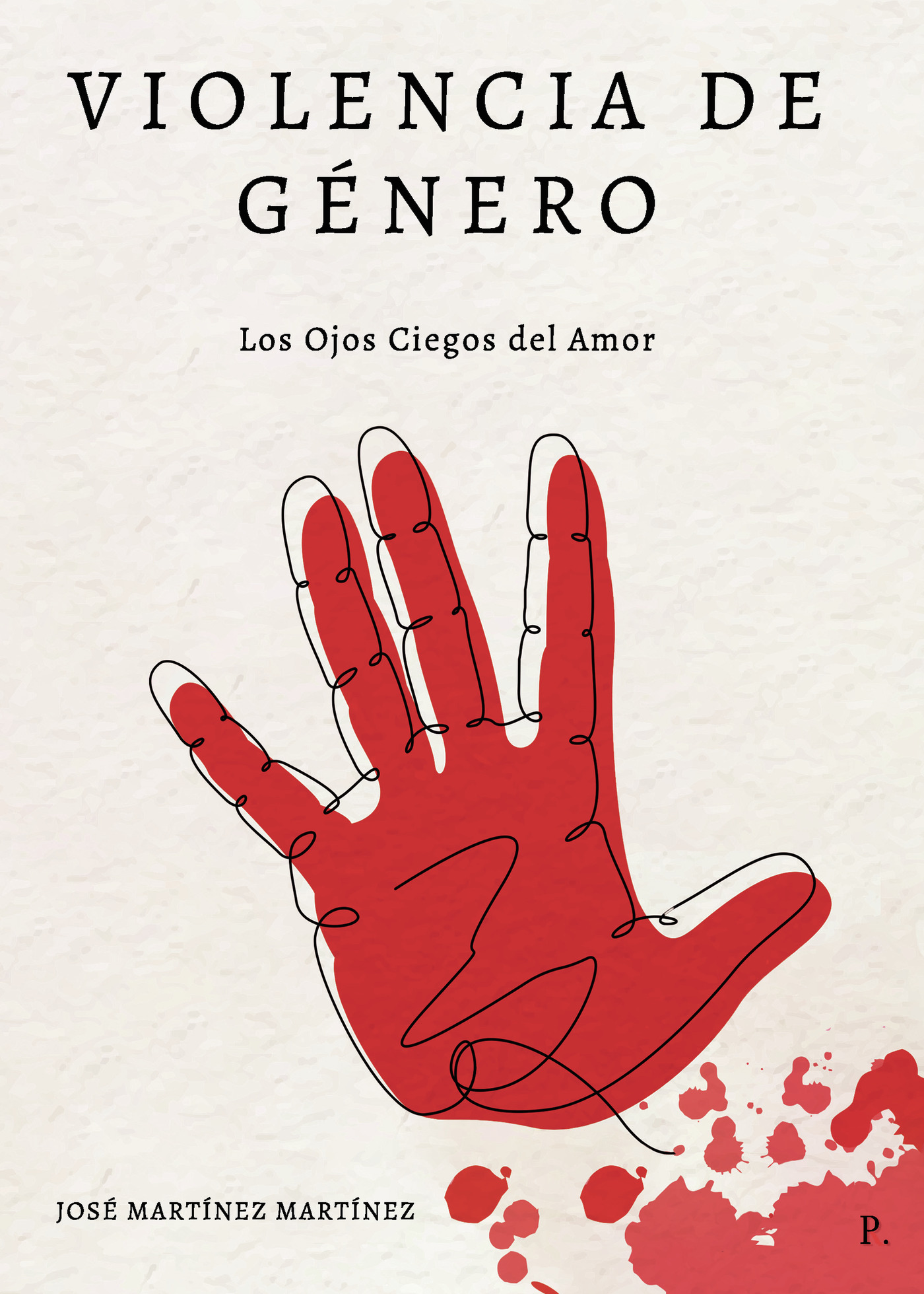 Portada de Violencia de Género (Los Ojos Ciegos del Amor)