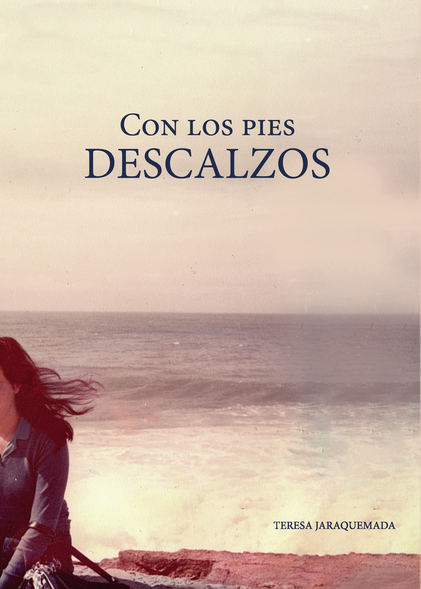 Portada de Con los pies descalzos · Teresa Jaraquemada Pérez de Guzmán
